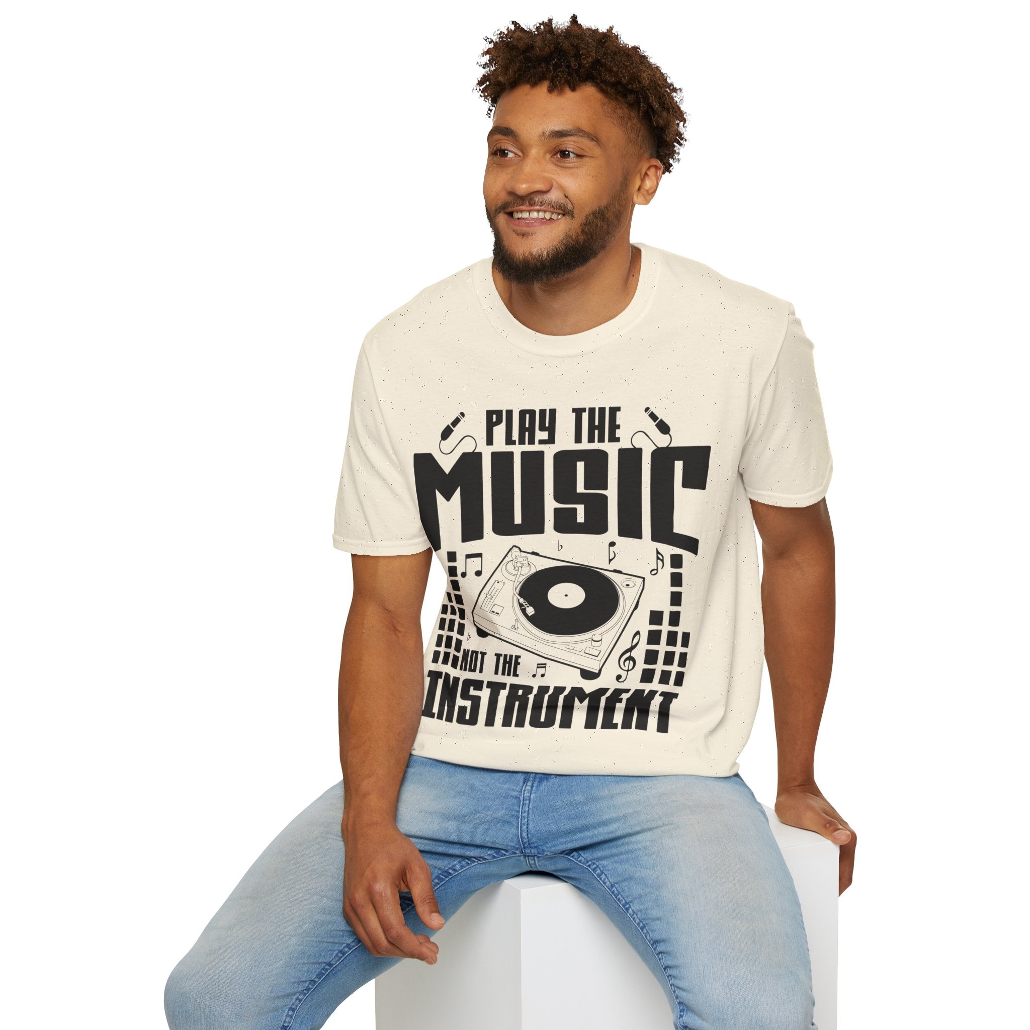 "Play The Music Not The Instrument"  Unisex Soft style T-Shirt