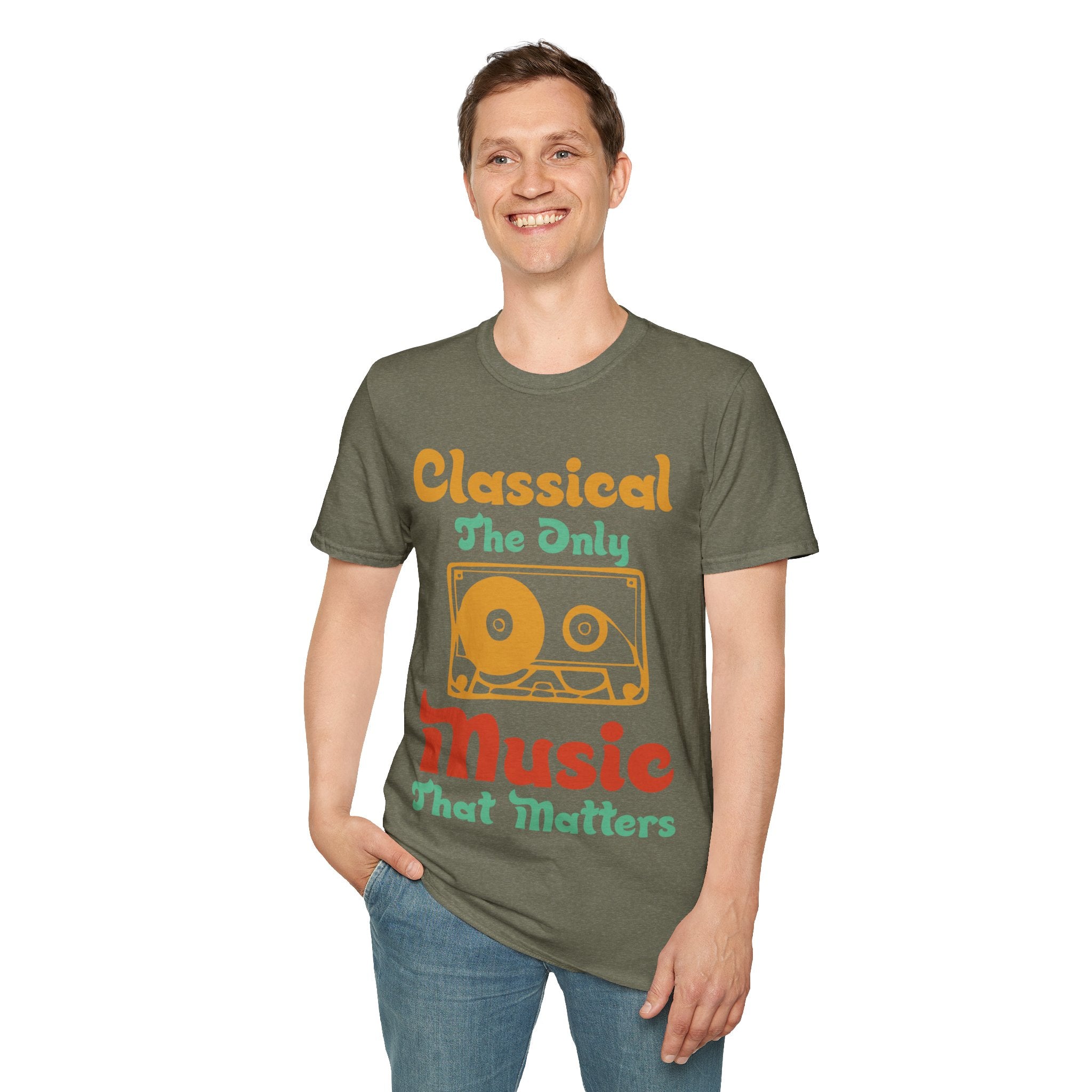 "Classical The Only Music That Matters" Unisex Soft style T-Shirt