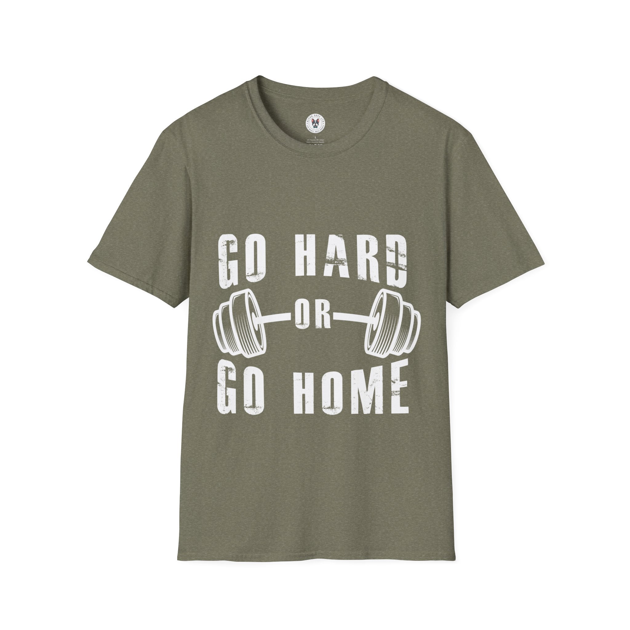 "Go Hard Go Home"Unisex Soft style T-Shirt