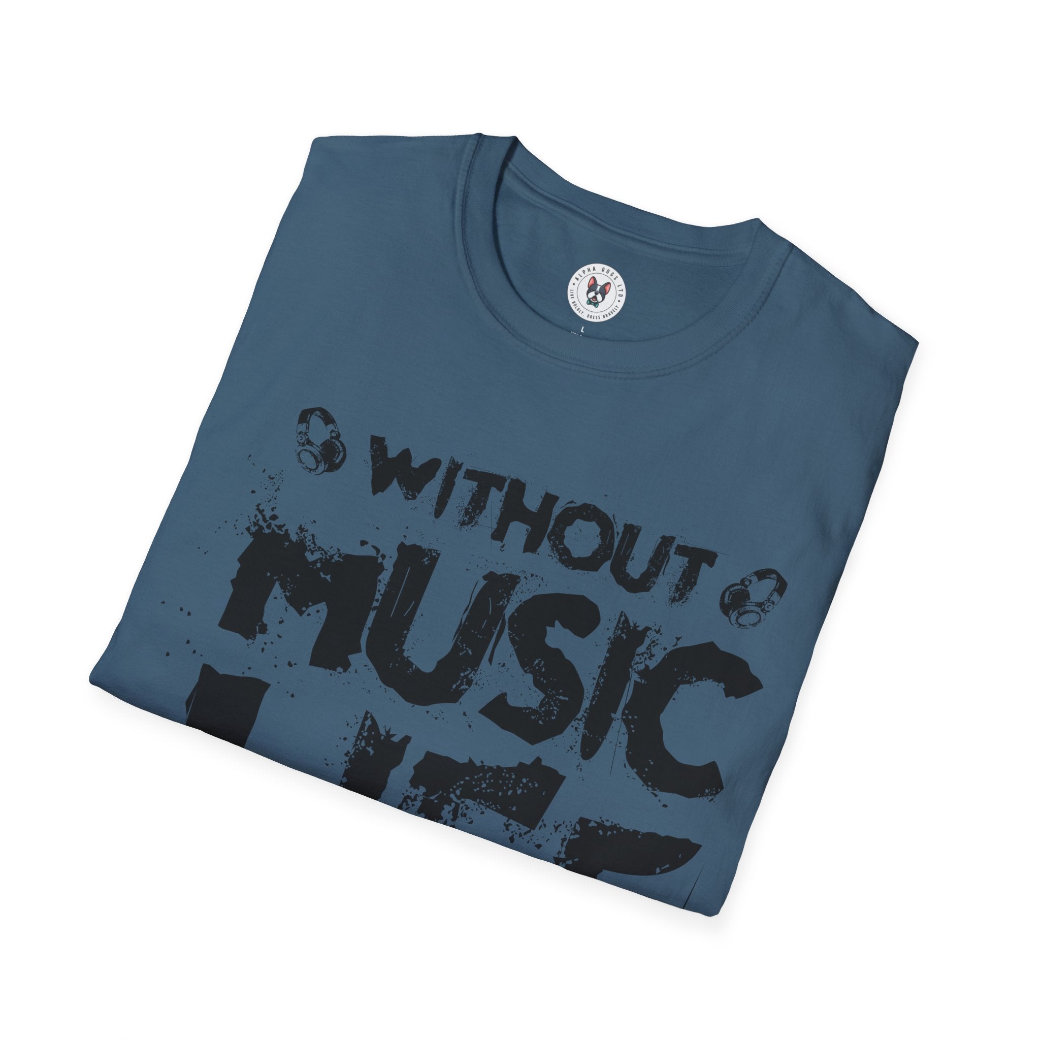 "Without Music Life Would be a Mistake" Unisex Soft style T-Shirt