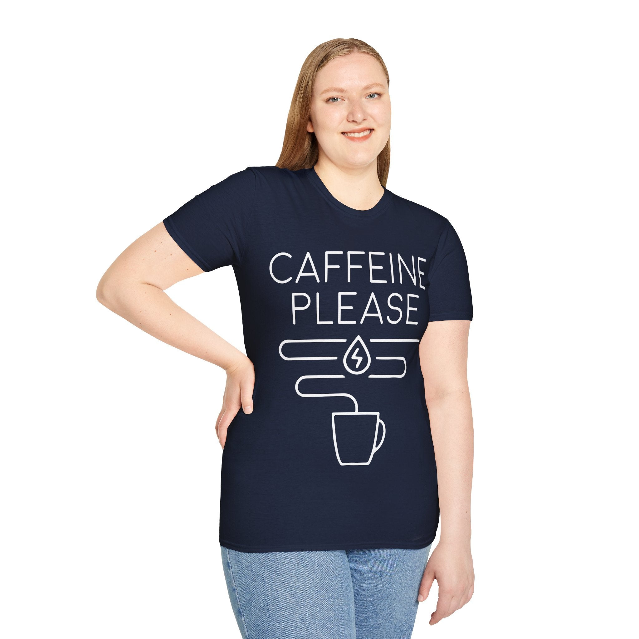 "CAFFEINE PLEASE" Unisex Soft style T-Shirt