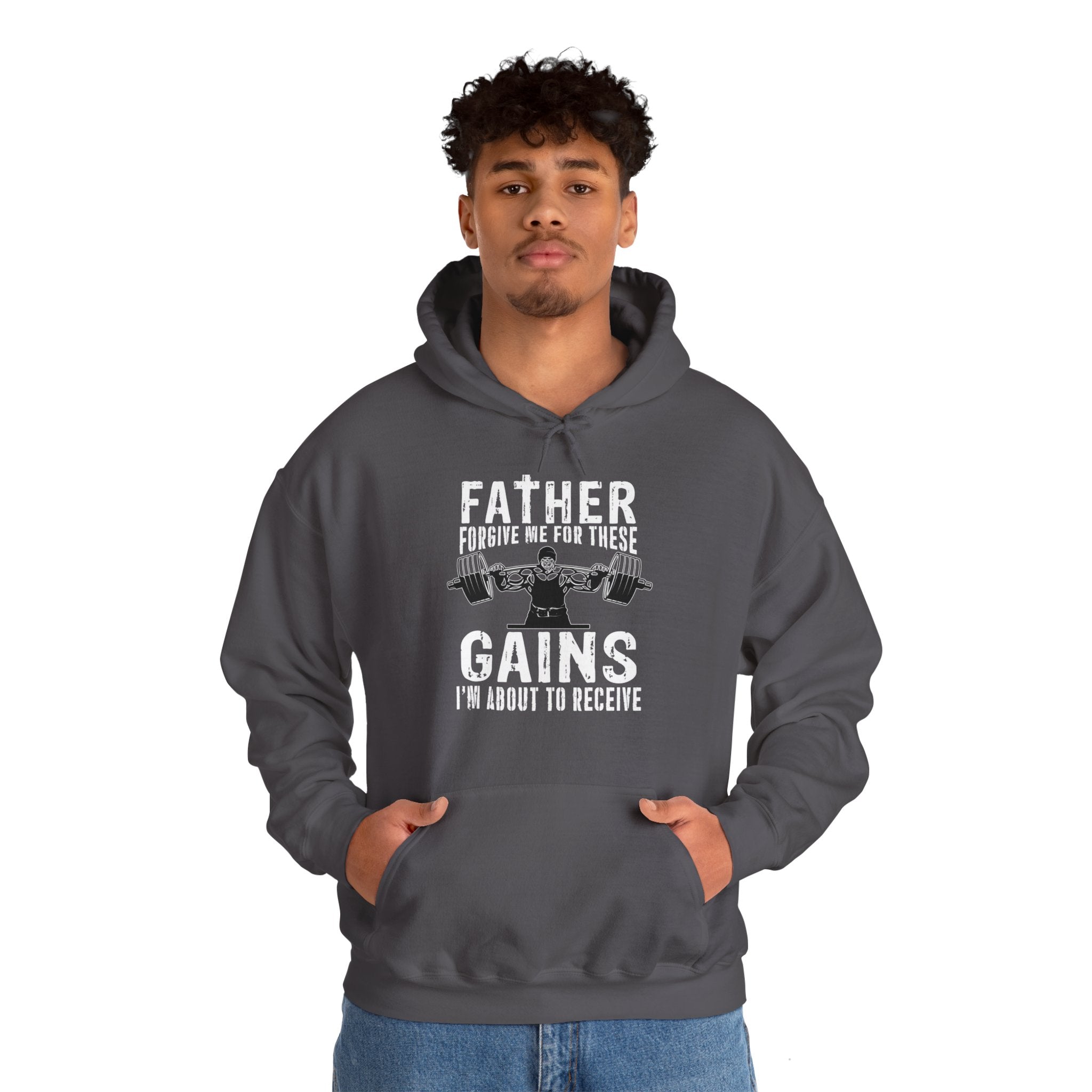 "Father Forgive Me For These Gains I M About  To Receive" Unisex Heavy Blend™ Hooded Sweatshirt