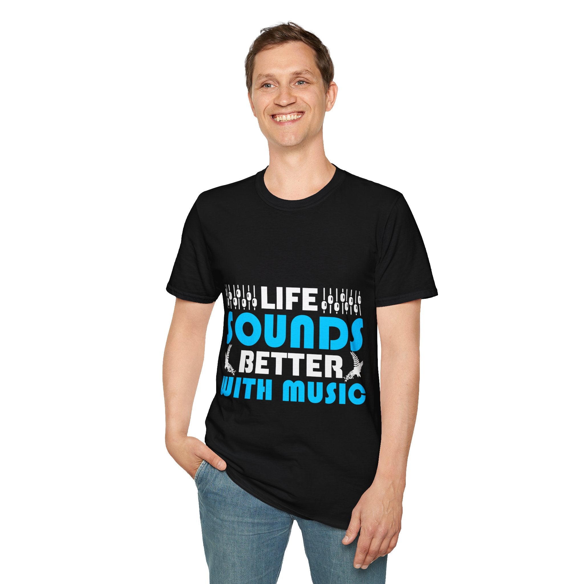 "Life Sounds Better With Music"Unisex Soft style T-Shirt