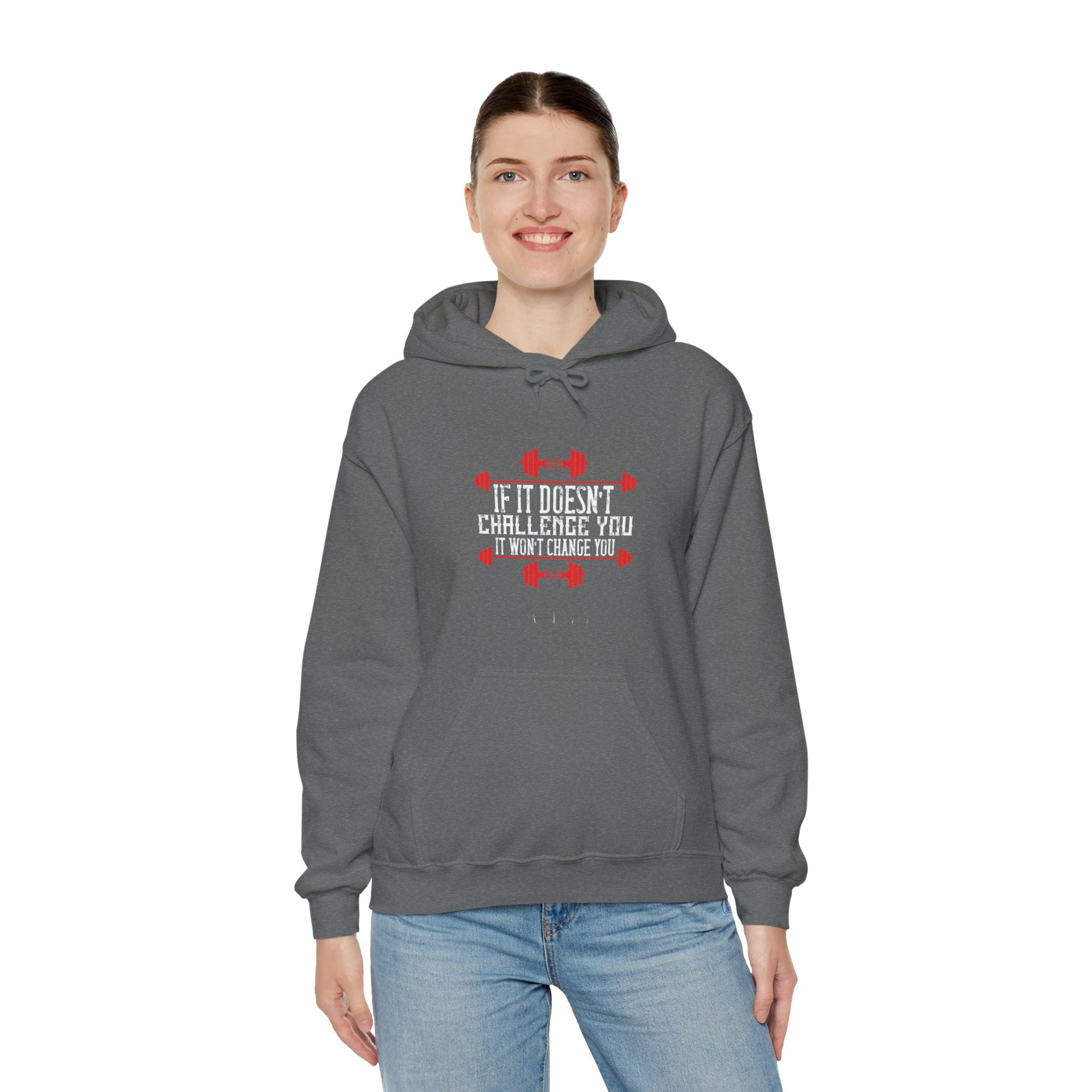 "If Doesn't Challenge You It Won't Change You" Unisex Heavy Blend™ Hooded Sweatshirt