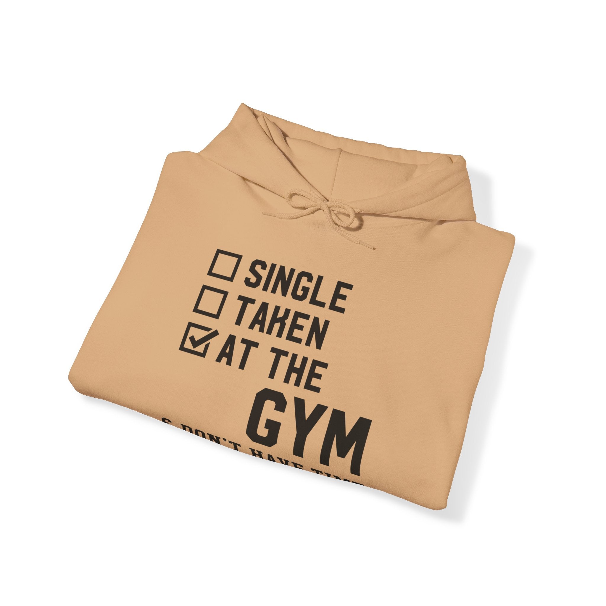 "At Gym,Not Have Time For Your Shit" Unisex Heavy Blend™ Hooded Sweatshirt