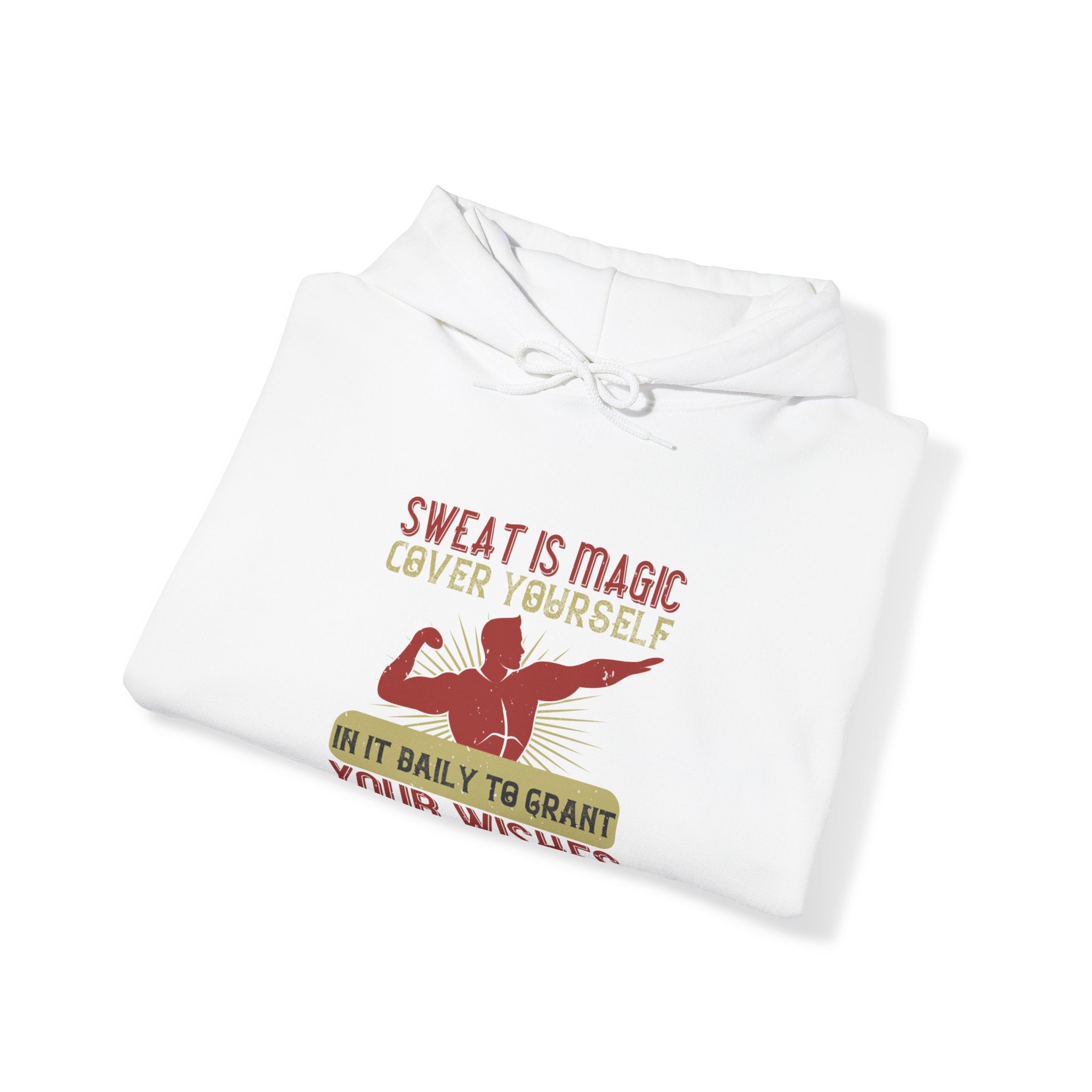 "Sweat is magic Cover yourself in it daily to grant your wishes"  Unisex Heavy Blend™ Hooded Sweatshirt