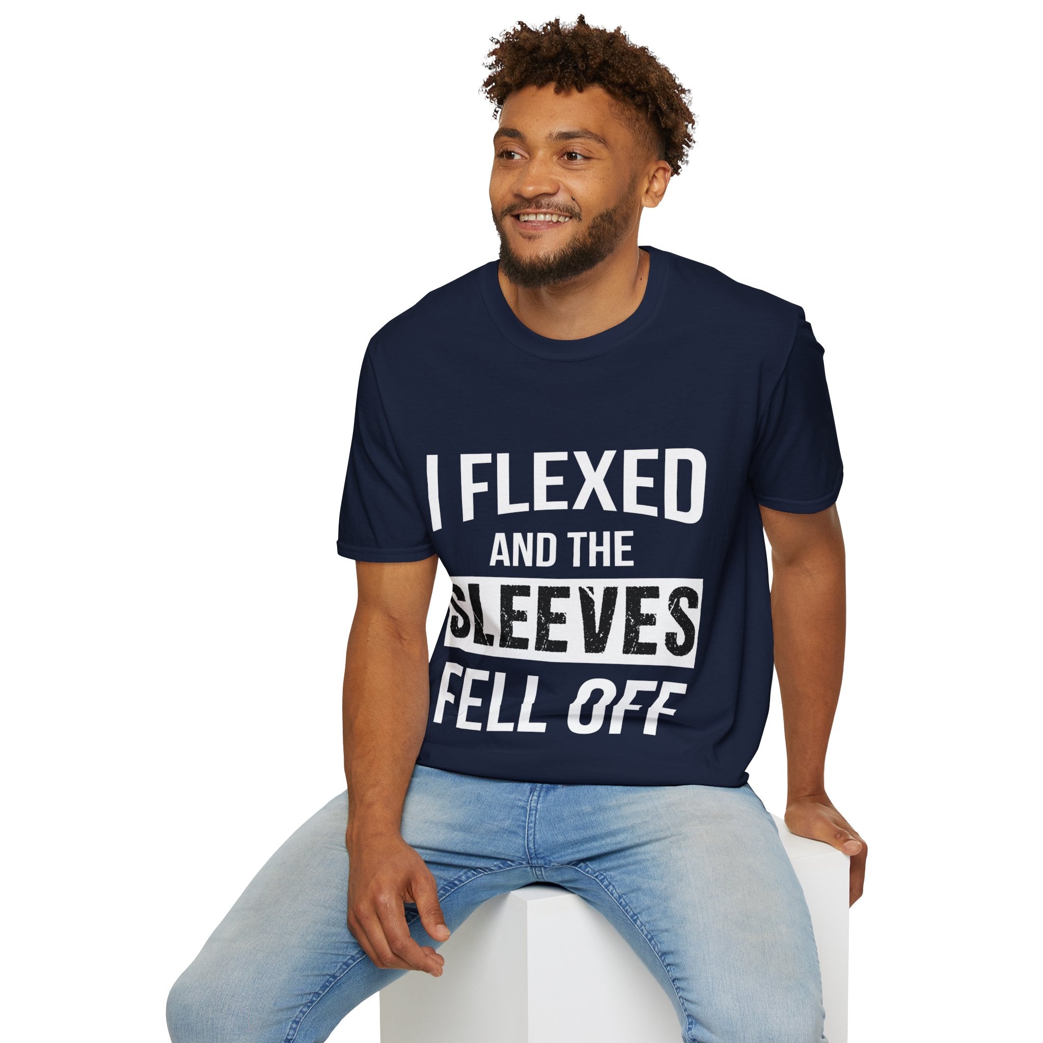 "I Flexed And The Sleeves Fell Off" Unisex Soft Style T-Shirt