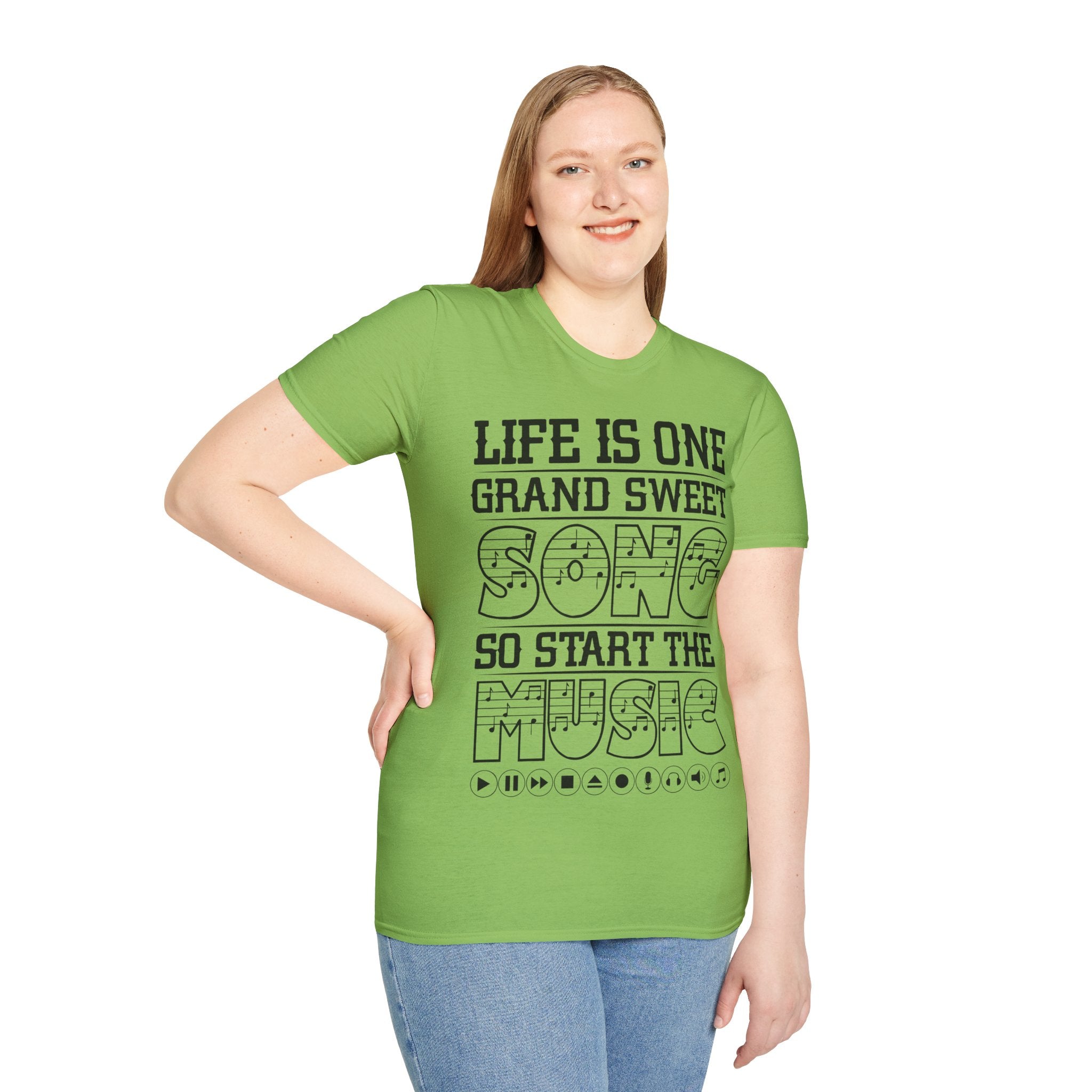 "Life Is One Grand Sweet Song So Start The Music" Unisex Soft style T-Shirt