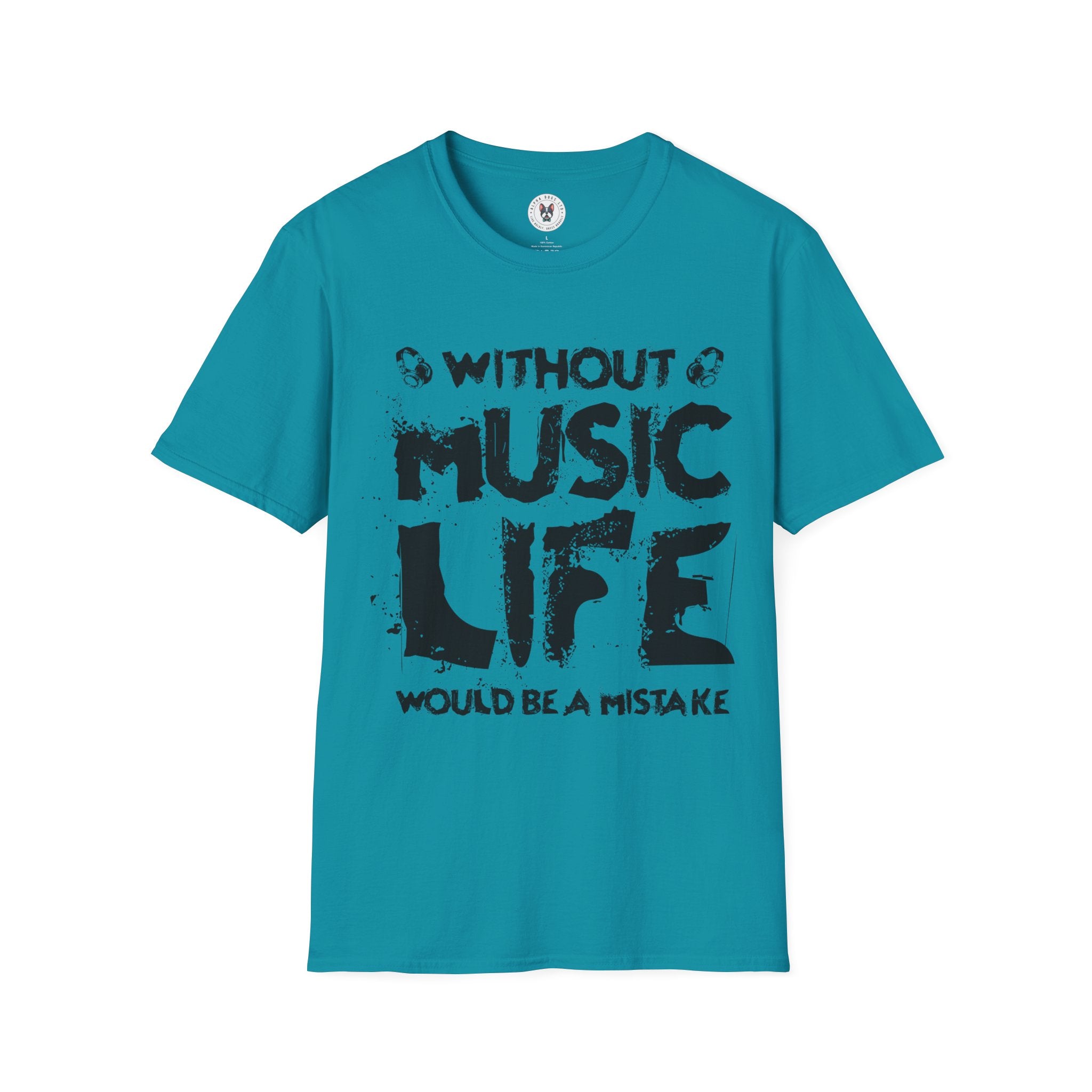 "Without Music Life Would be a Mistake" Unisex Soft style T-Shirt