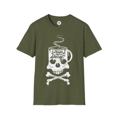 "DEATH BEFORE DECAF!" Unisex Soft style T-Shirt