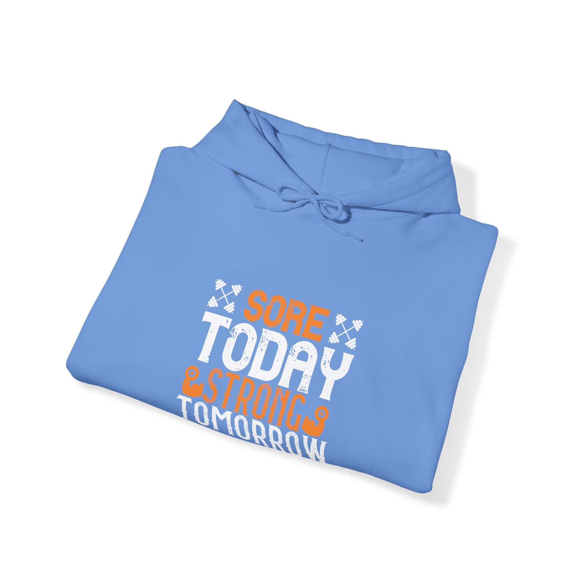 "Sore Today  StrongTomorrow" Unisex Heavy Blend™ Hooded Sweatshirt