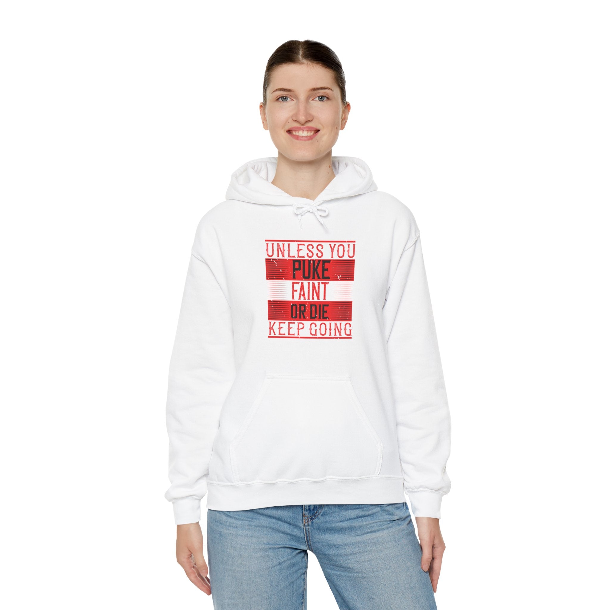 "Unless you puke, faint, or die, keep going" Unisex Heavy Blend™ Hooded Sweatshirt