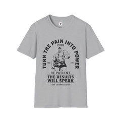 "Turn The Pain Into Power" Unisex Soft style T-Shirt