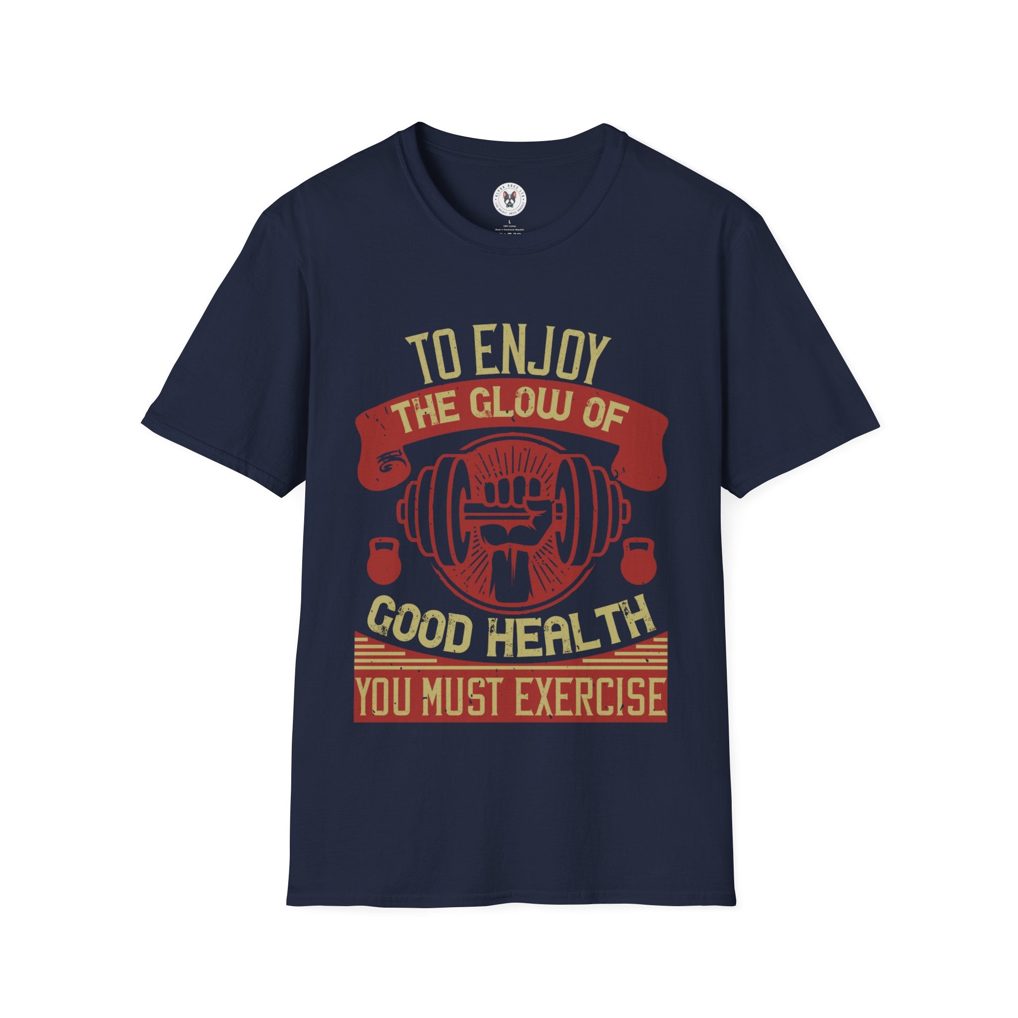 "To enjoy the glow of good health, you must exercise" Unisex Soft style T-Shirt