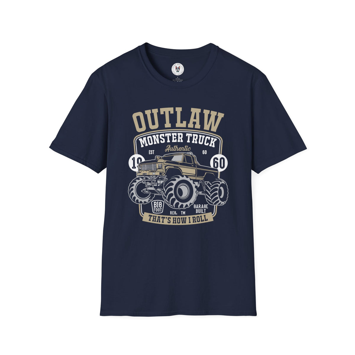 "OUTLAW MONSTER TRUCK THAT'S HOW I ROLL" Unisex Soft style T-Shirt