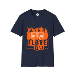 "I Love DJ" Unisex Soft style T-Shirt