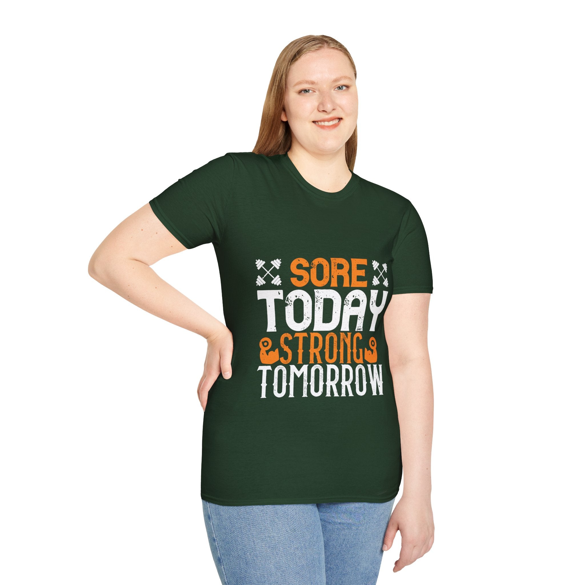 "Sore Today  StrongTomorrow" Unisex Soft style T-Shirt