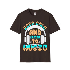 "Keep Calm And Listen To Music"Unisex Soft style T-Shirt