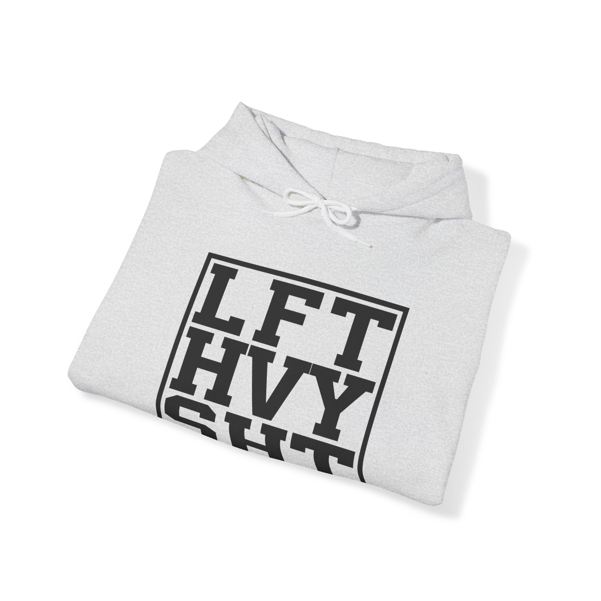 "Lift Heavy Shit" Unisex Heavy Blend™ Hooded Sweatshirt