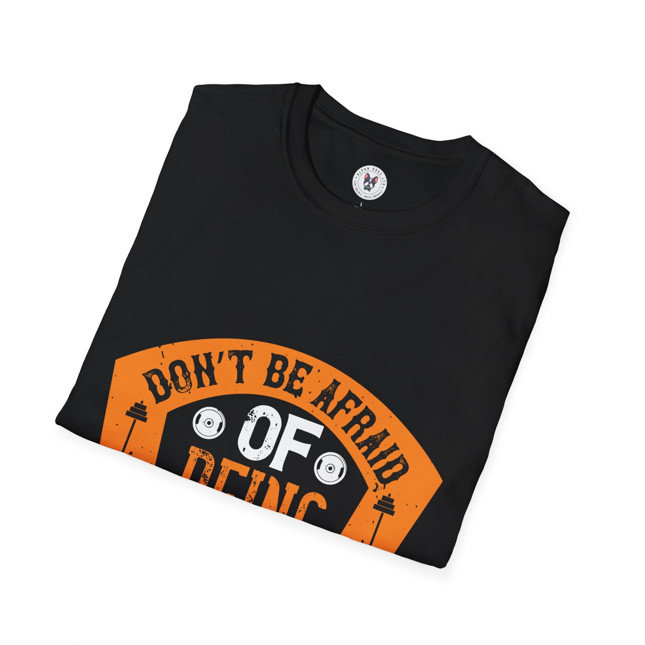 "Don't Be Afraid Of Being A Beginner" Unisex Soft style T-Shirt