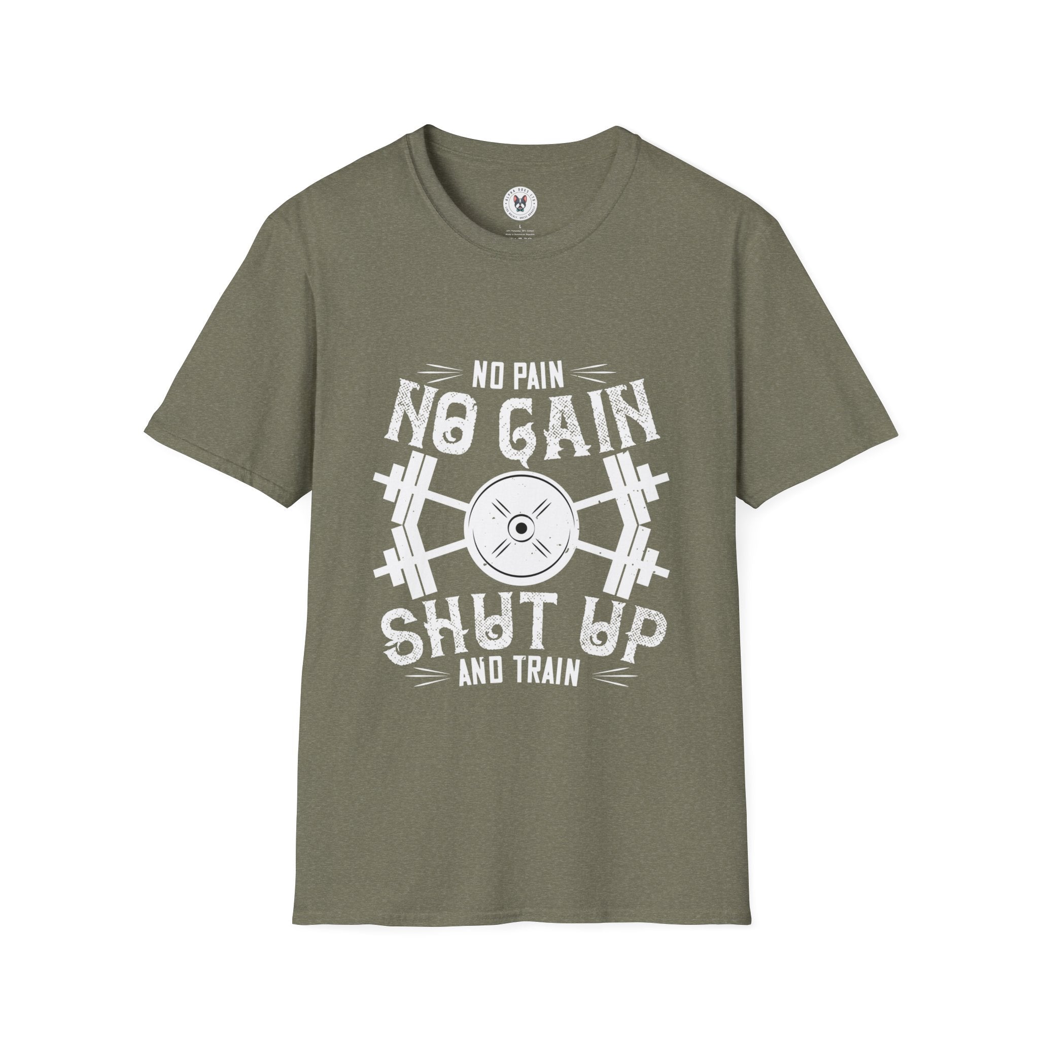 "No Pain No Gain Shut up And Train" Unisex Soft style T-Shirt