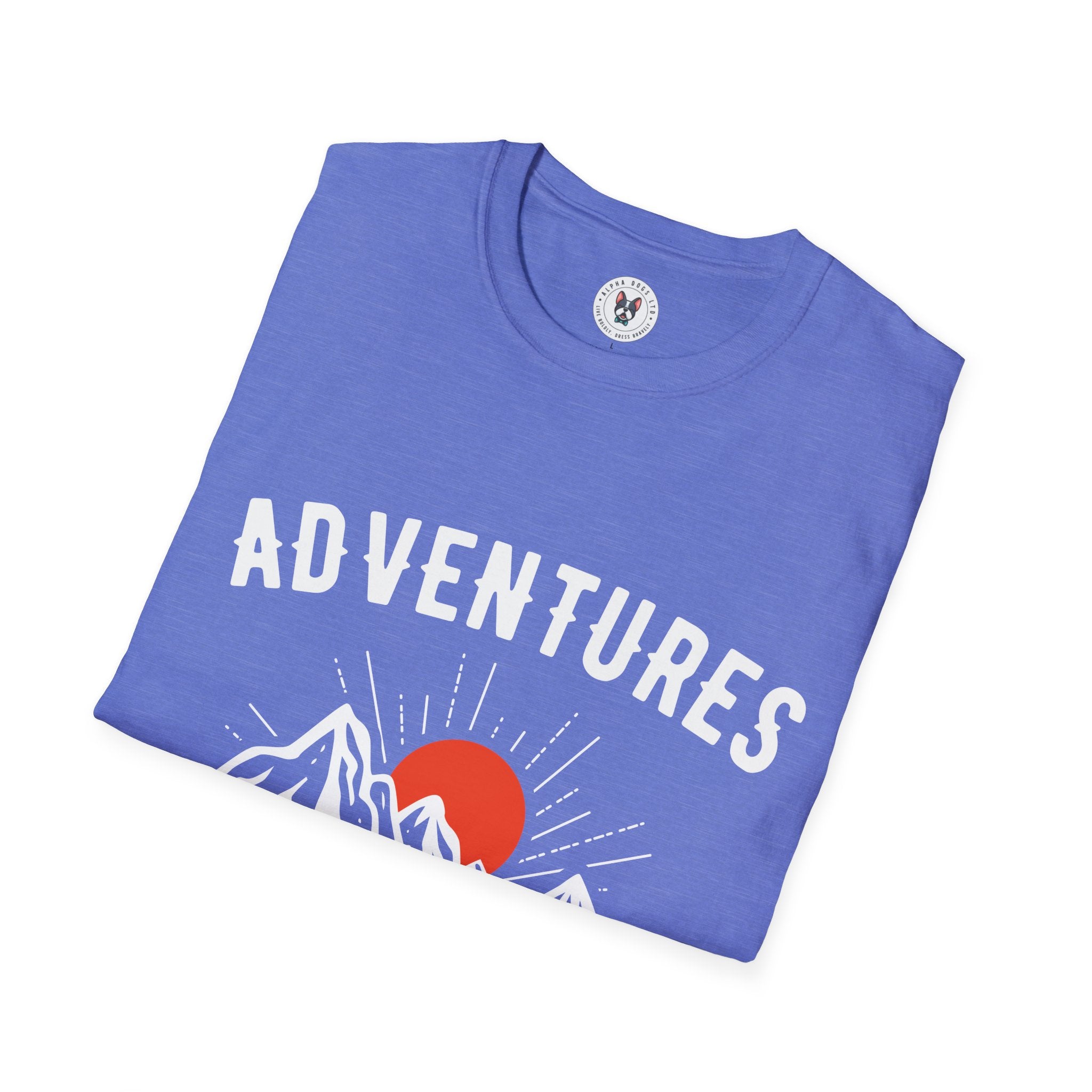 "Adventures Are The Best Way To Learn"  Soft Style T-Shirt Unisex