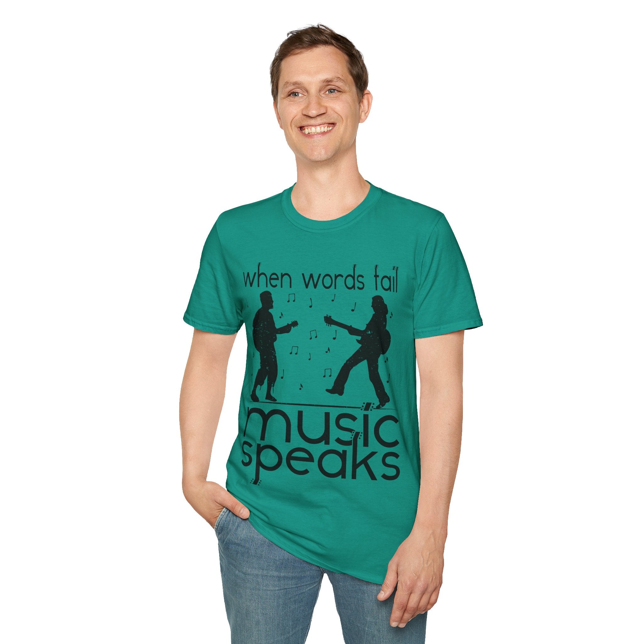 "When Words Fail Music Speaks" Unisex Soft style T-Shirt