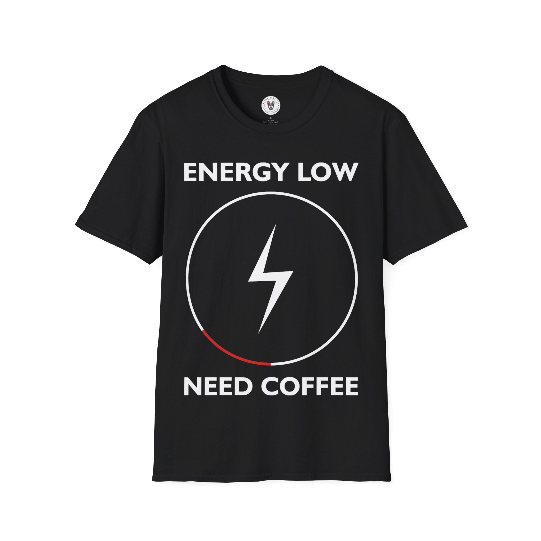 "ENERGY LOW NEED COFFEE" Unisex Soft style T-Shirt