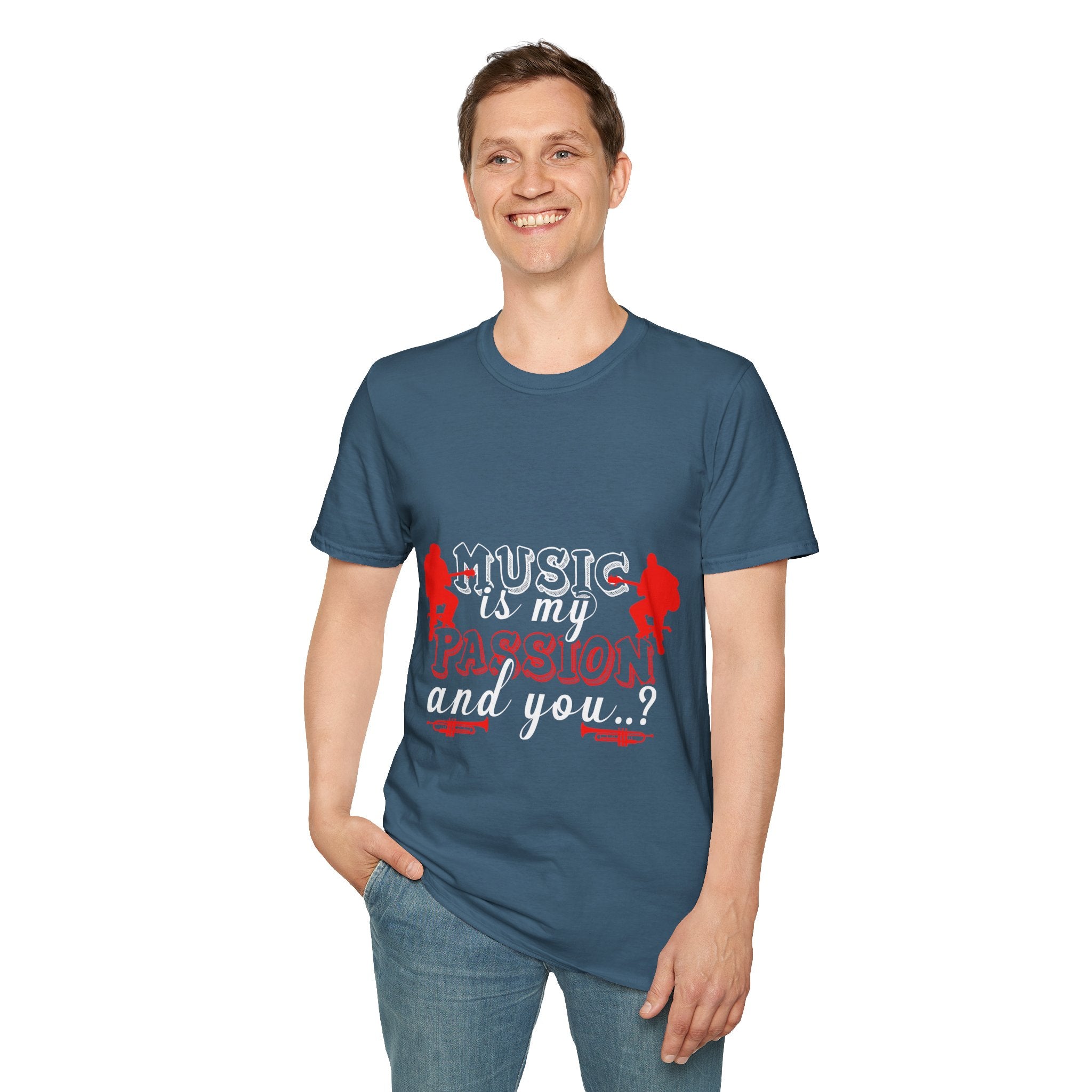 "Music Is My Passion And You" Unisex Soft style T-Shirt