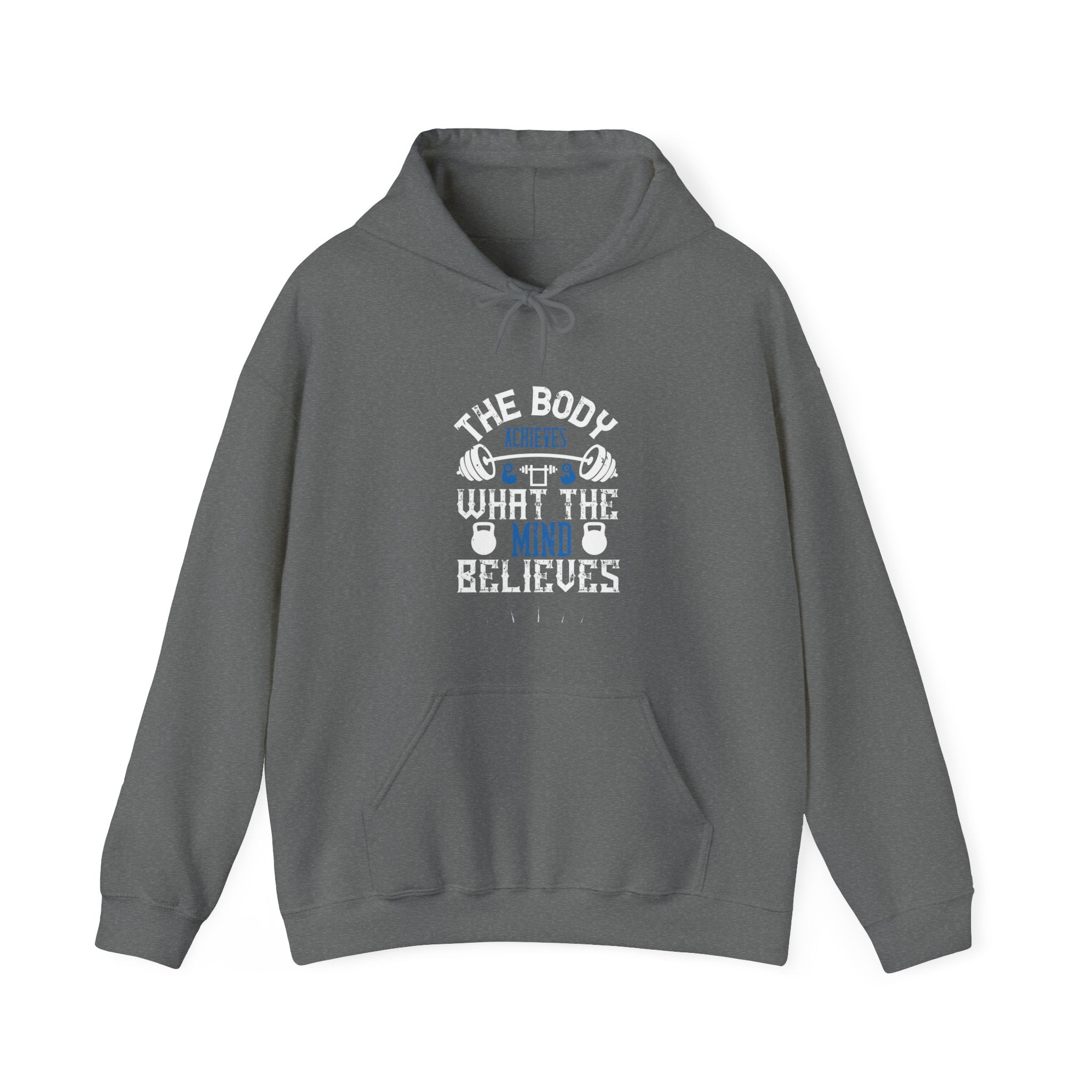 "The body achieves what the mind believes" Unisex Heavy Blend™ Hooded Sweatshirt