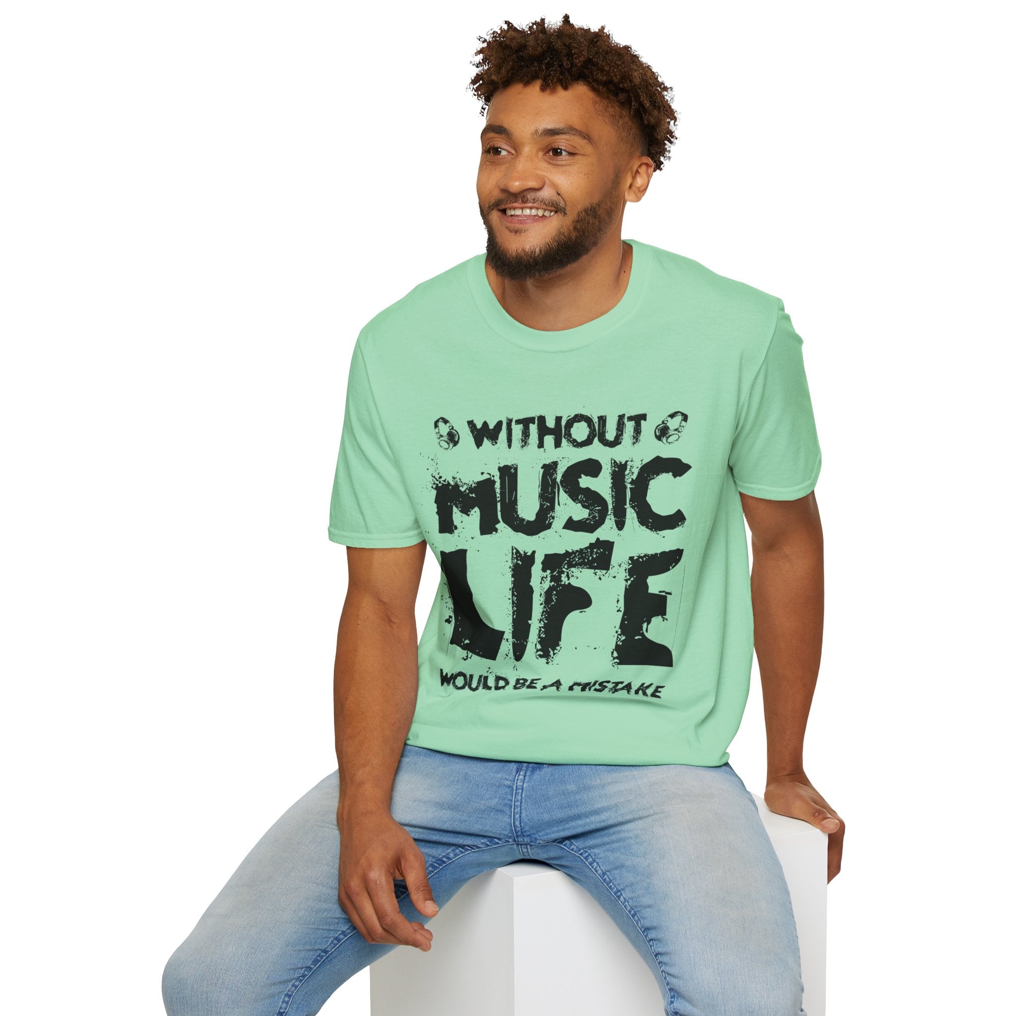 "Without Music Life Would be a Mistake" Unisex Soft style T-Shirt