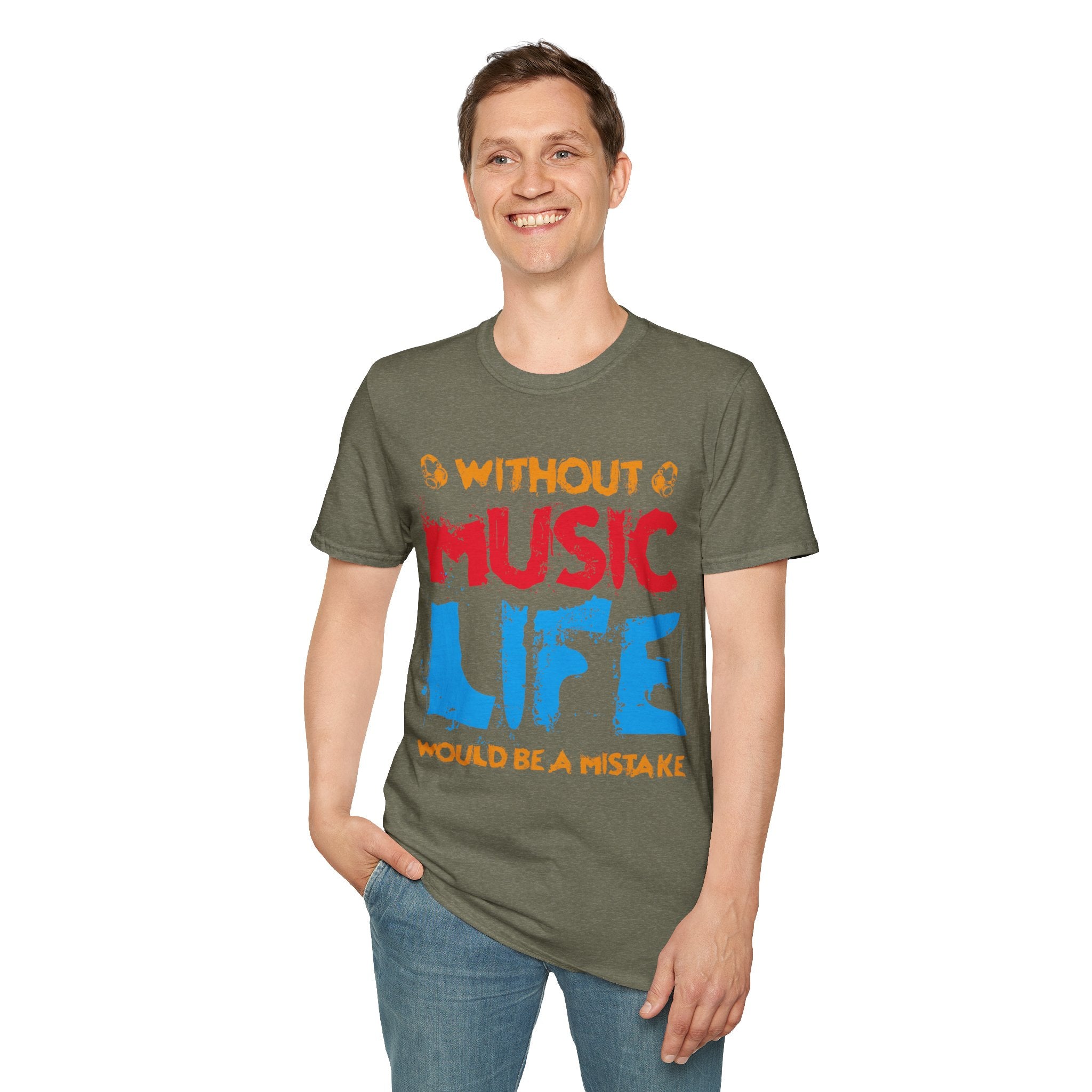 "Without Music Life Would be a Mistake" Unisex Soft style T-Shirt