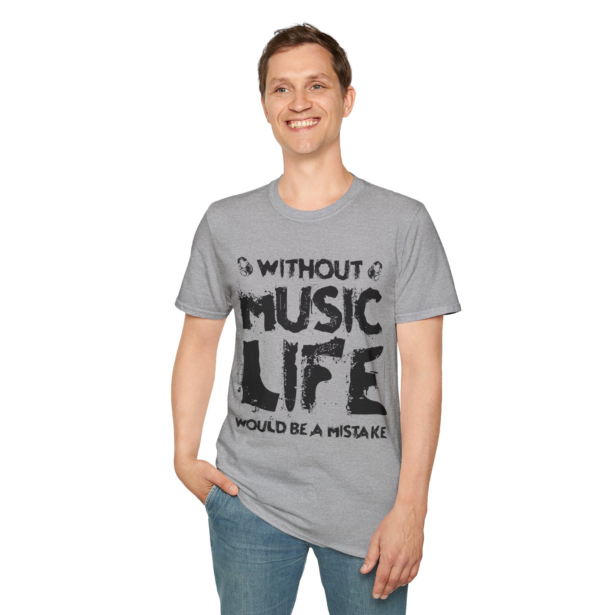 "Without Music Life Would be a Mistake" Unisex Soft style T-Shirt