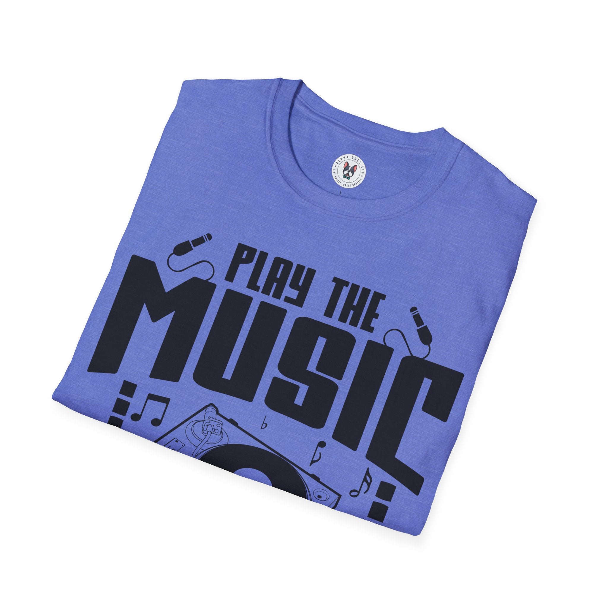 "Play The Music Not The Instrument"  Unisex Soft style T-Shirt