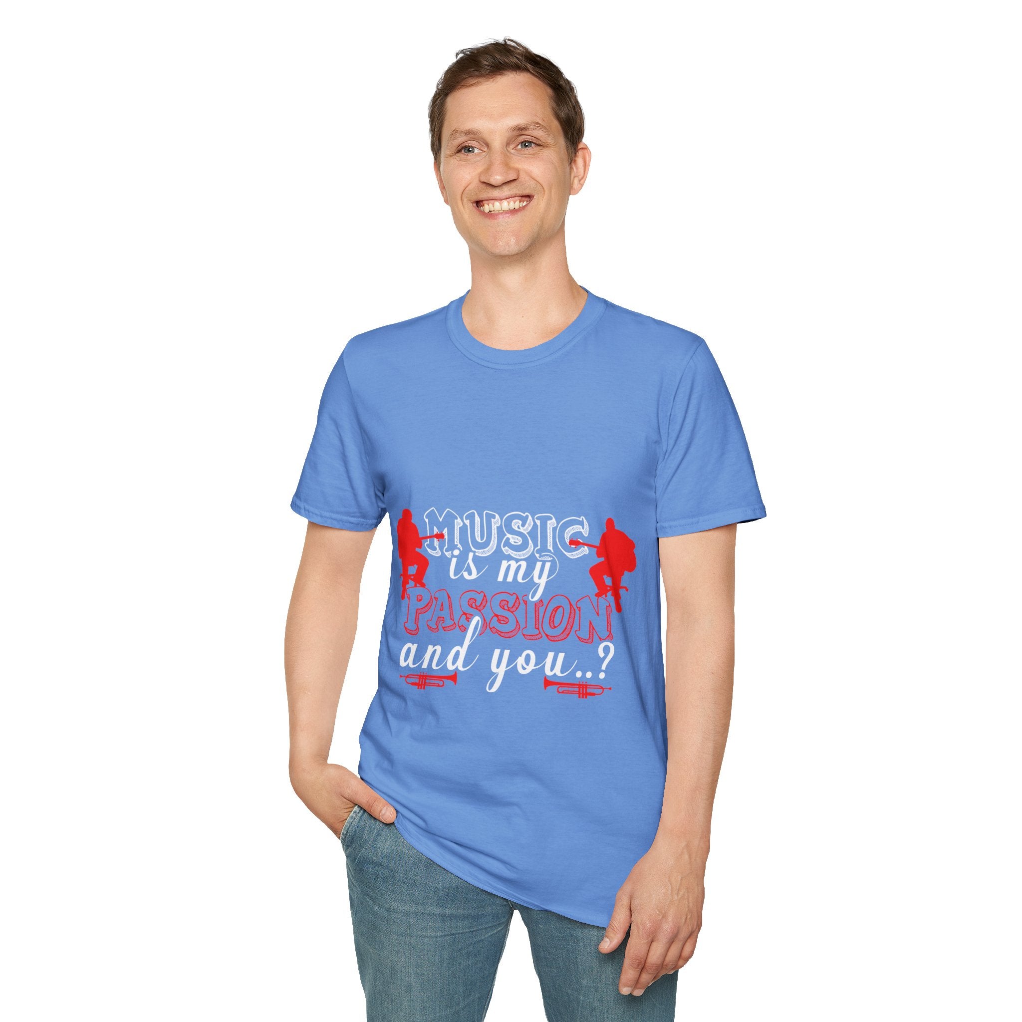 "Music Is My Passion And You" Unisex Soft style T-Shirt