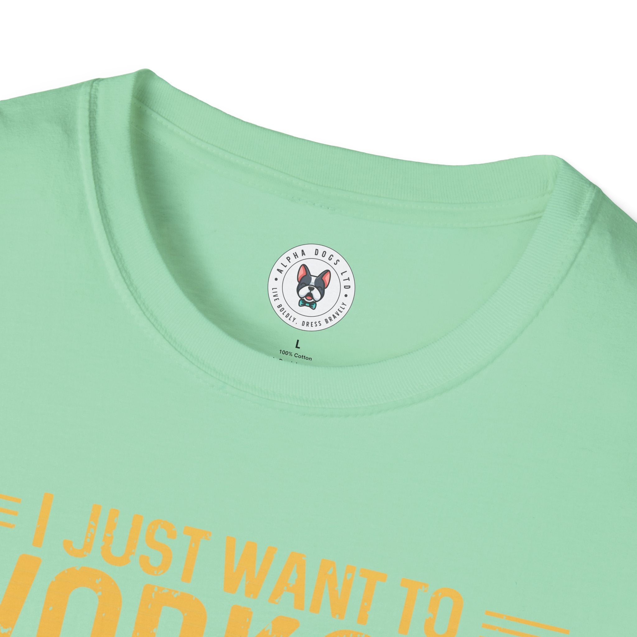 "I Just Want To Workout And Hang With My Dog" Unisex Soft style T-Shirt