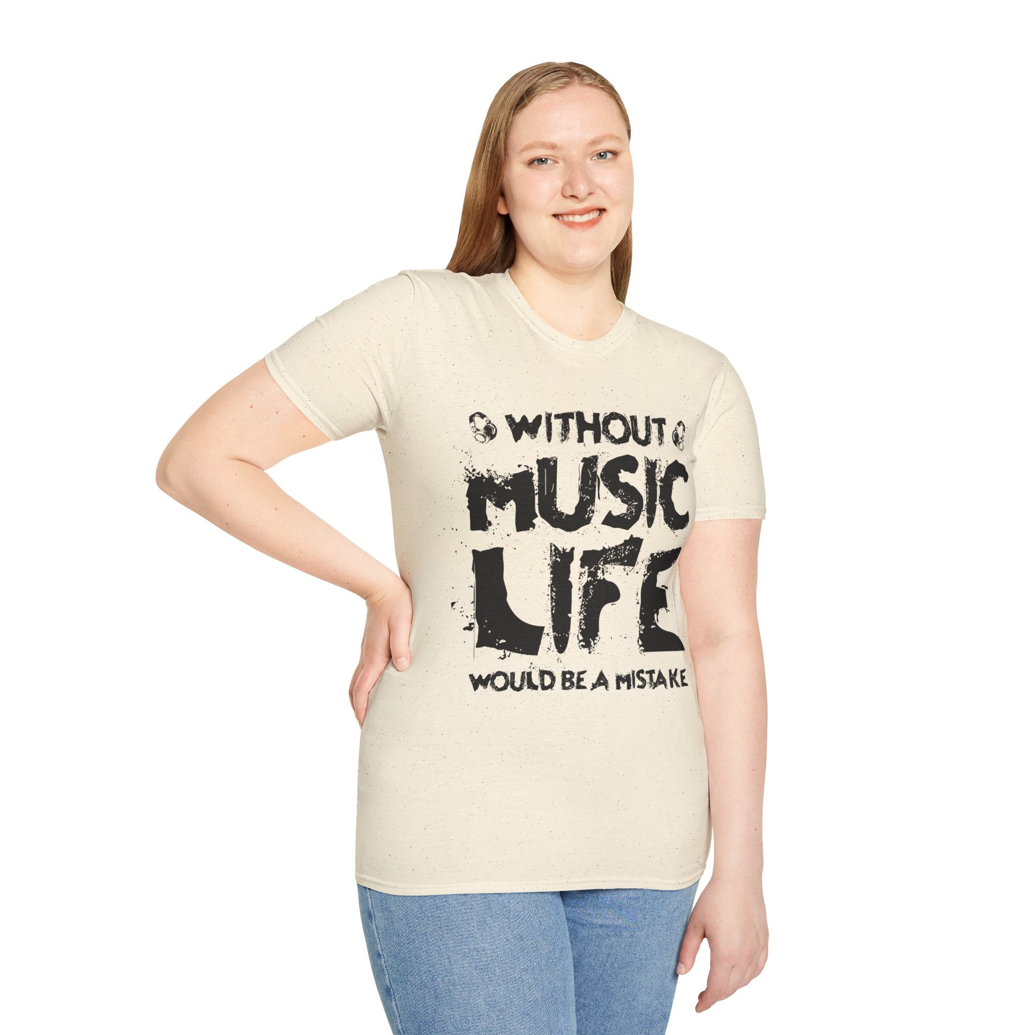 "Without Music Life Would be a Mistake" Unisex Soft style T-Shirt