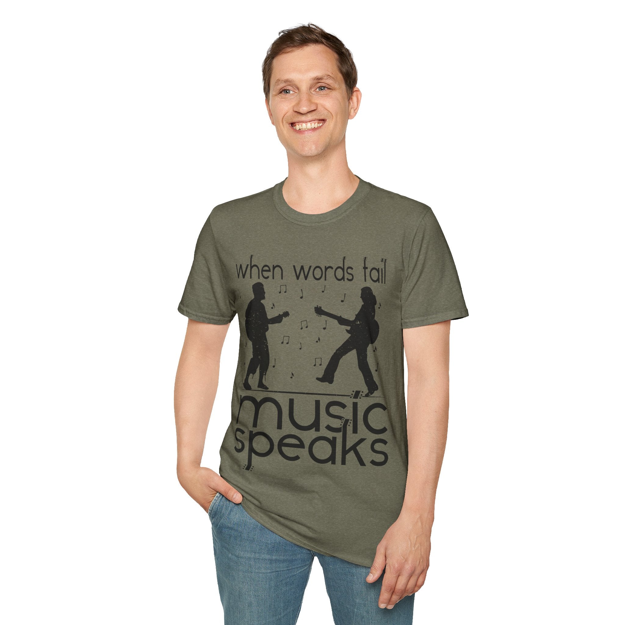 "When Words Fail Music Speaks" Unisex Soft style T-Shirt