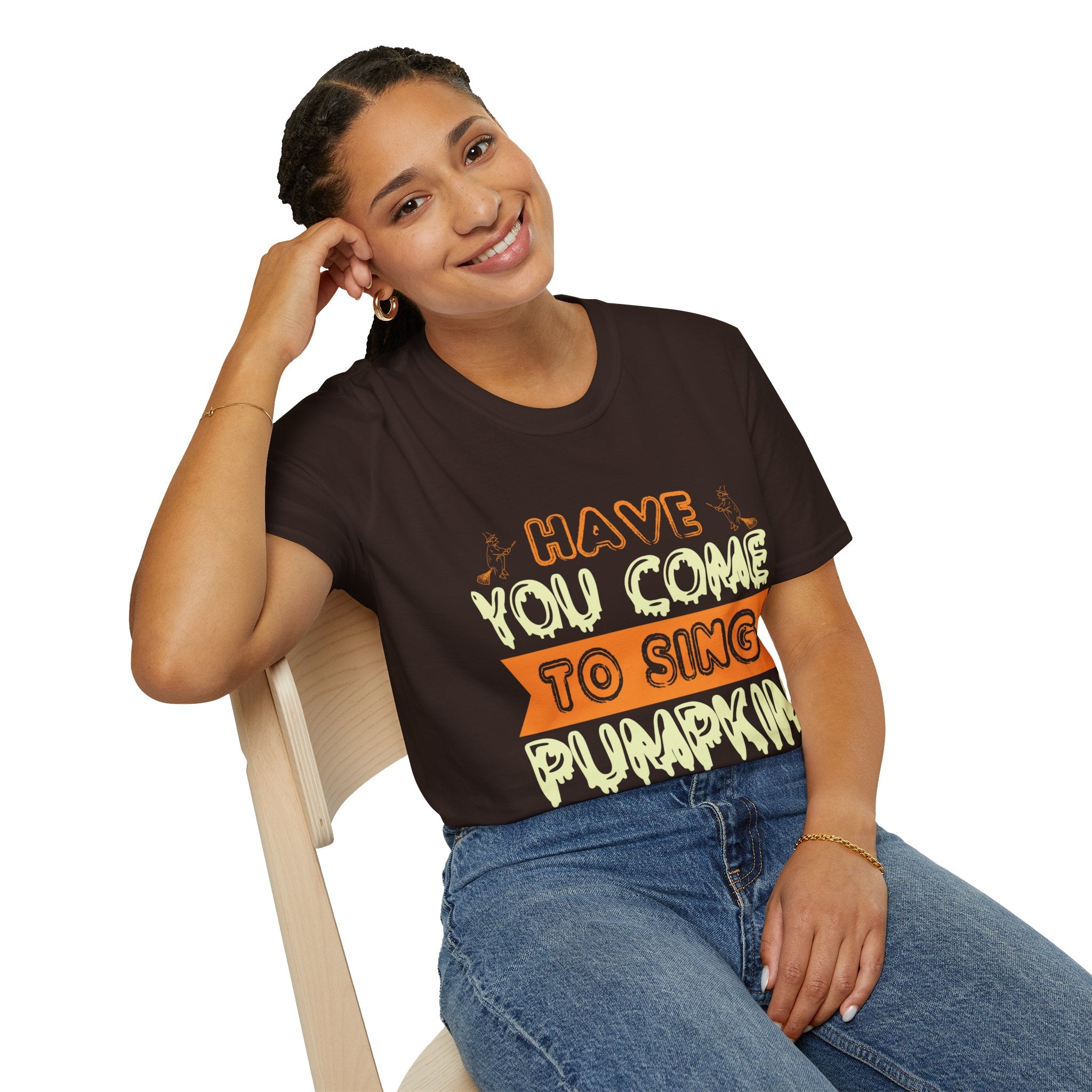 "HAVE YOU COME TO SING PUMPKIN CAROLS" Unisex Soft style T-Shirt