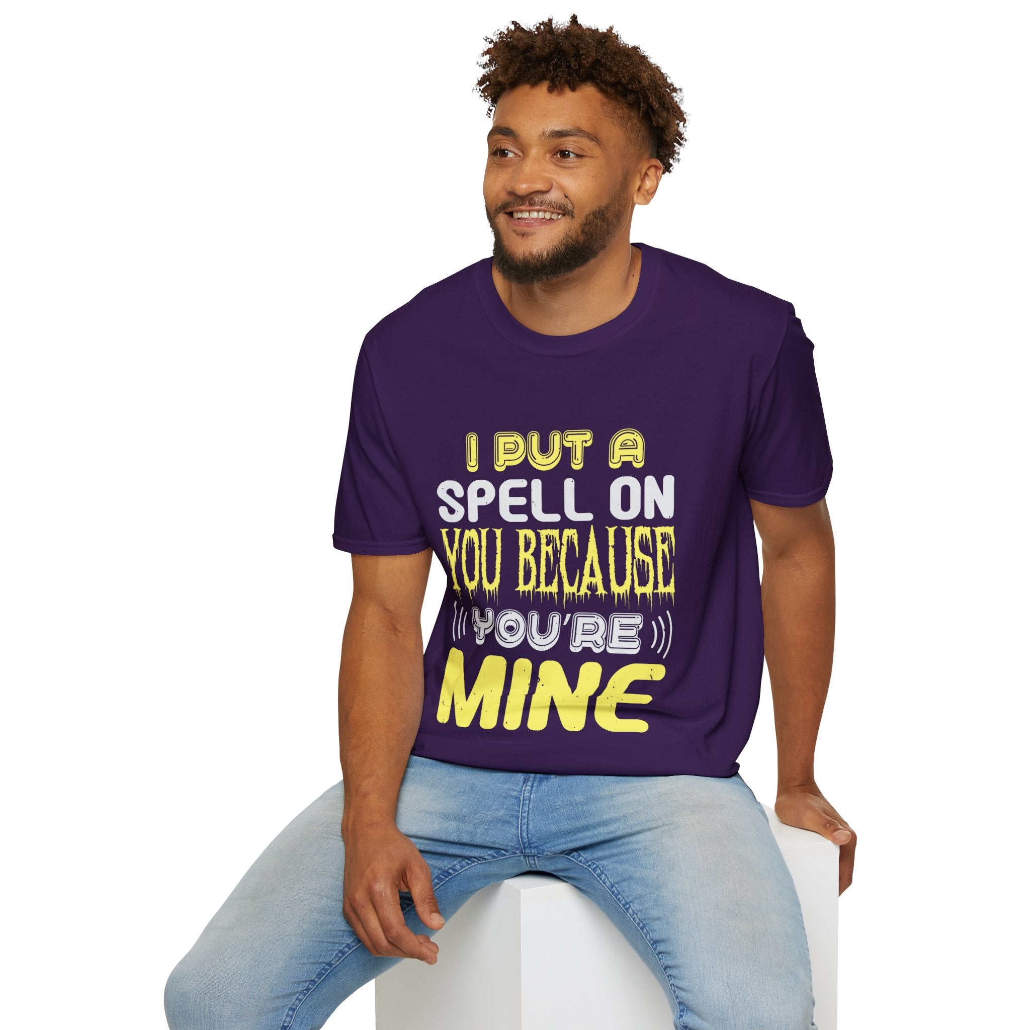 I PUT A SPELL ON YOU BECAUSE YOU'RE MINE" Unisex Soft style T-Shirt