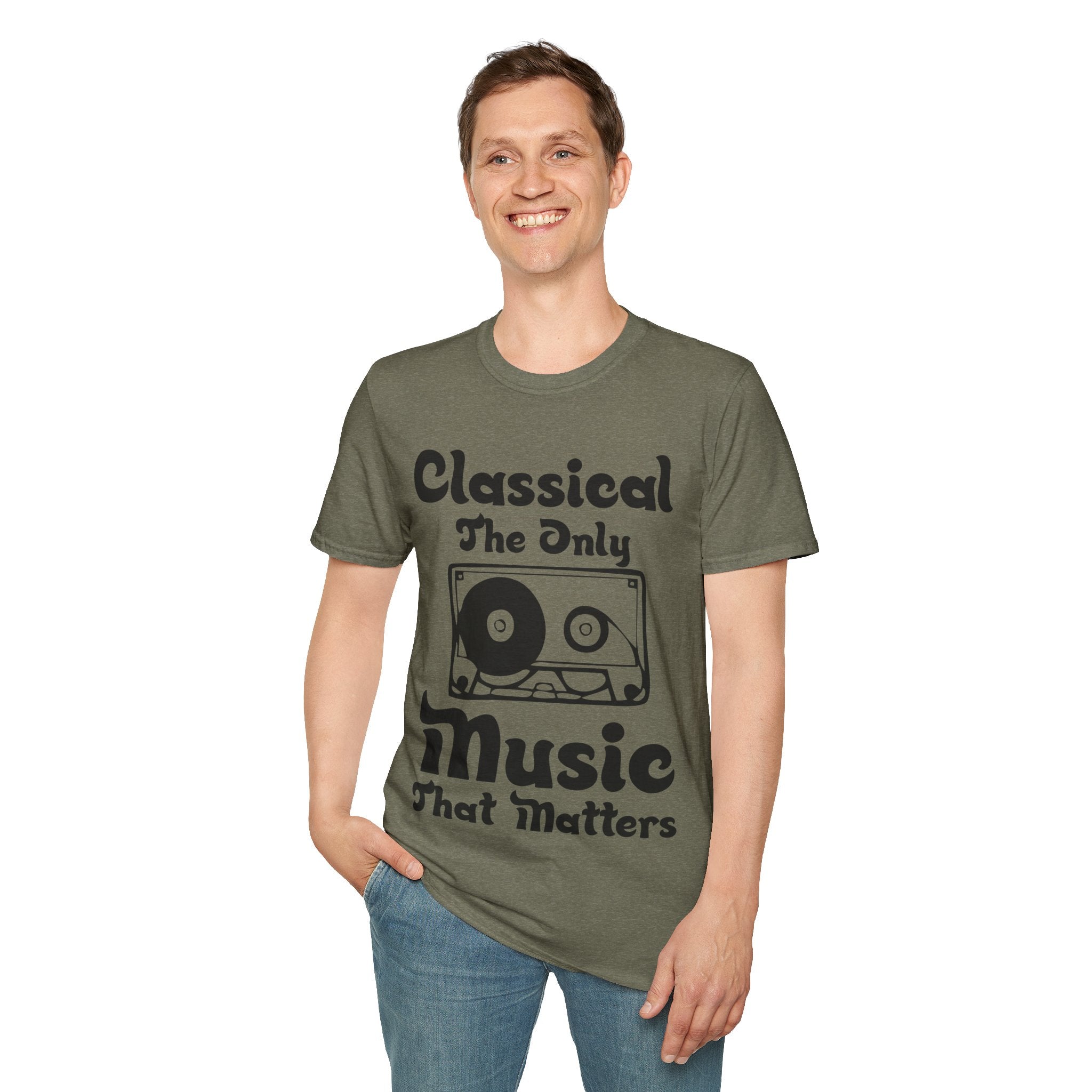 "Classical The Only Music That Matters" Unisex Soft style T-Shirt