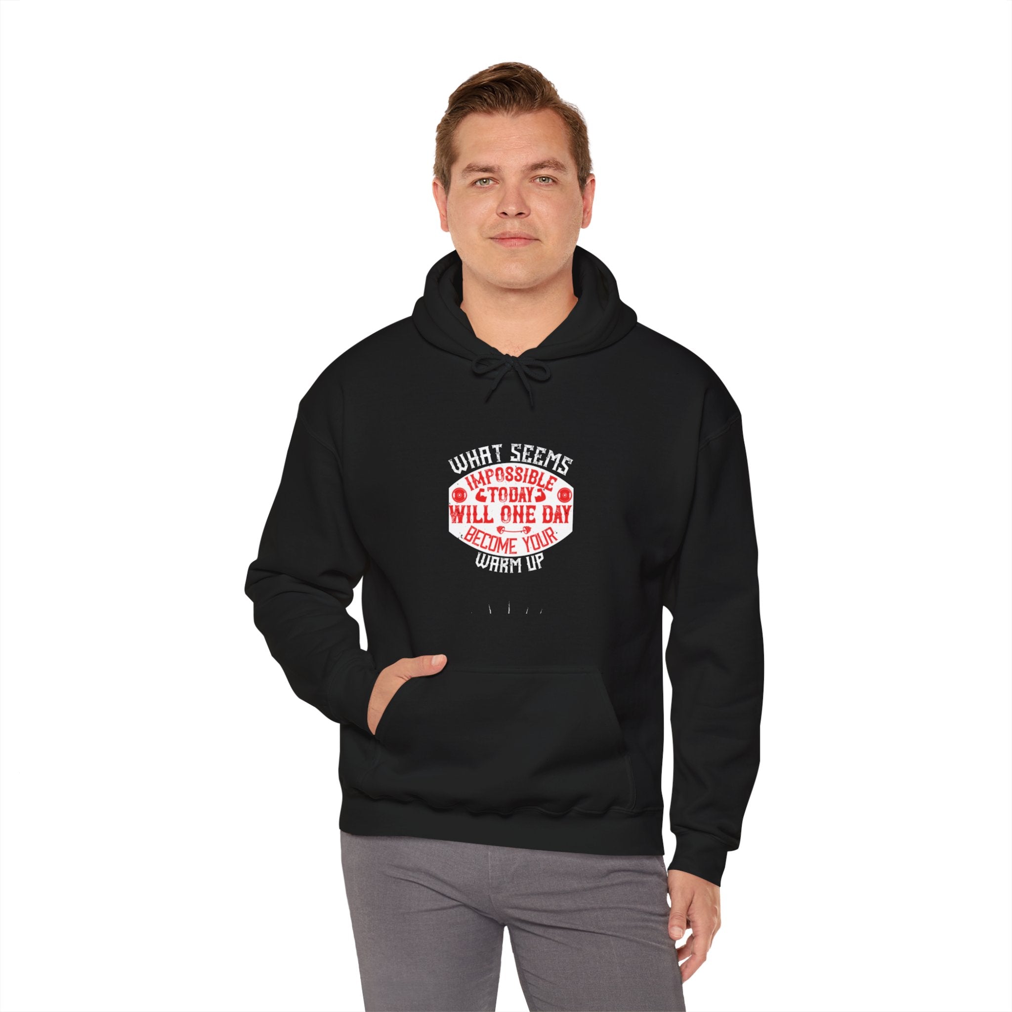 "What seems impossible today will one day become your warm-up" Unisex Heavy Blend™ Hooded Sweatshirt