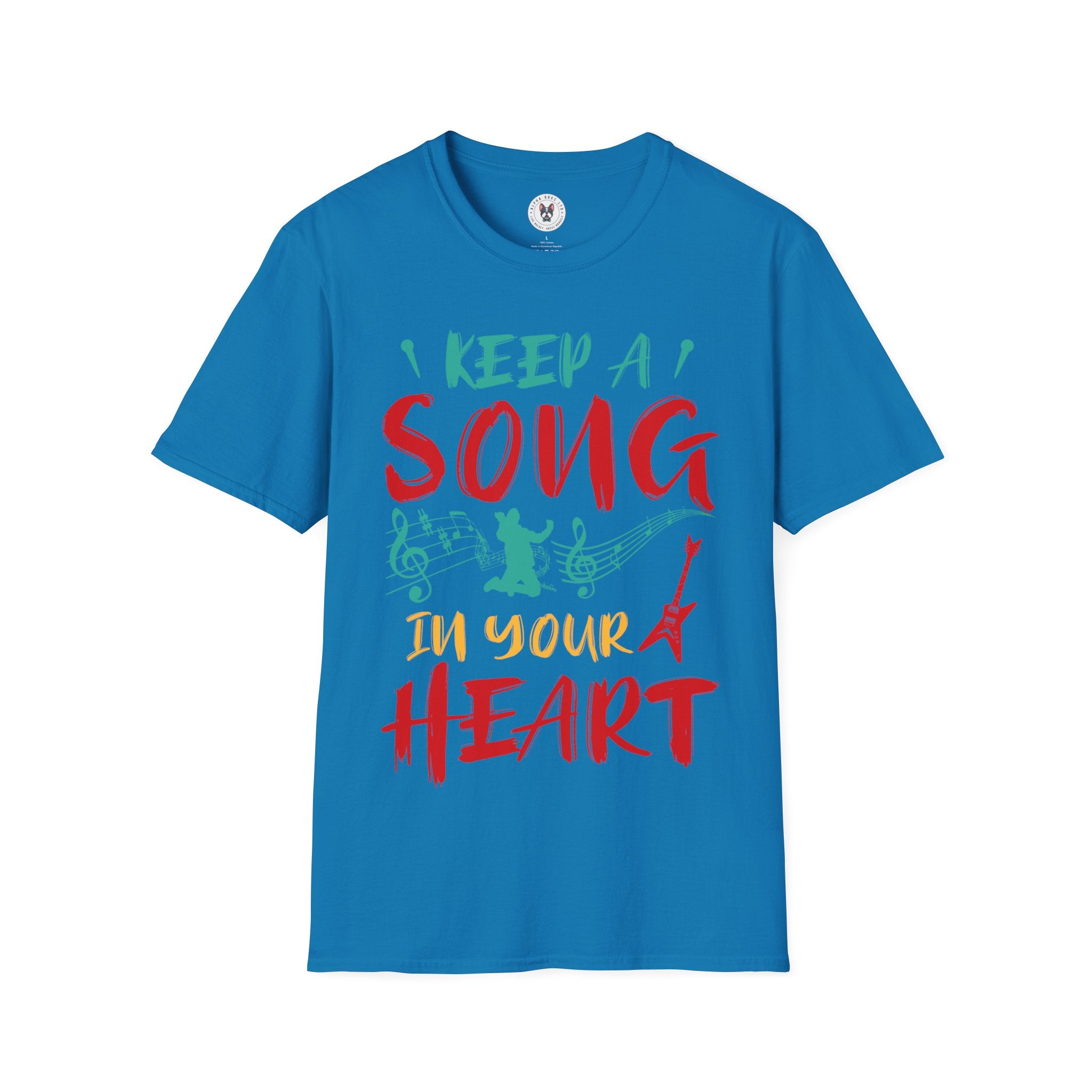 "Keep A Song In Your Heart" Unisex Soft style T-Shirt