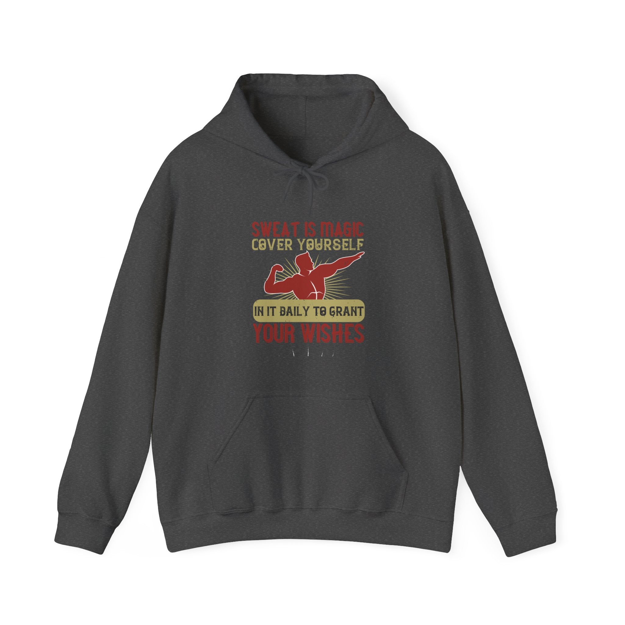 "Sweat is magic Cover yourself in it daily to grant your wishes"  Unisex Heavy Blend™ Hooded Sweatshirt