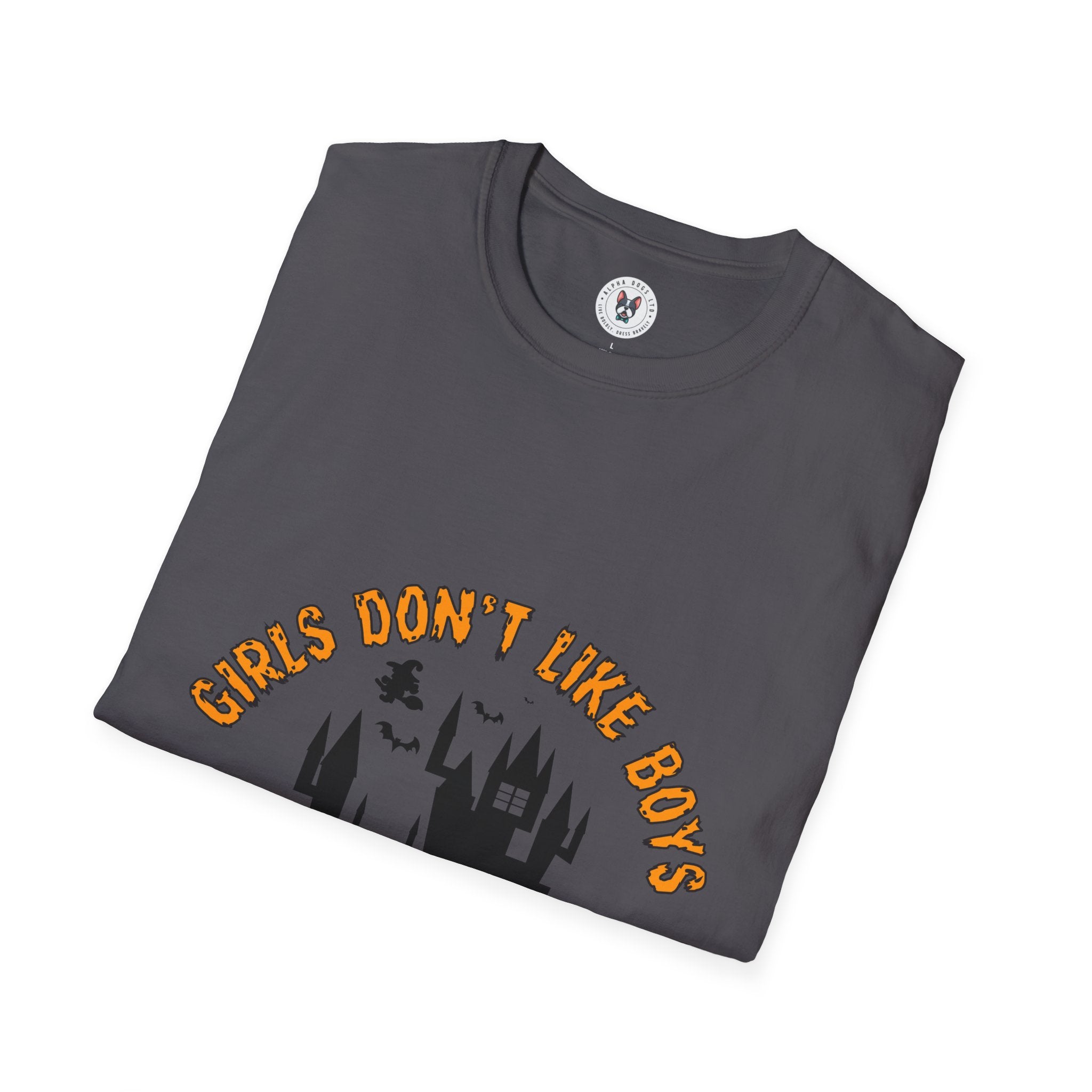 "GIRLS DON'T LIKE BOYS GIRLS LIKE WITCHES AND HALLOWEEN" Unisex Soft style T-Shirt