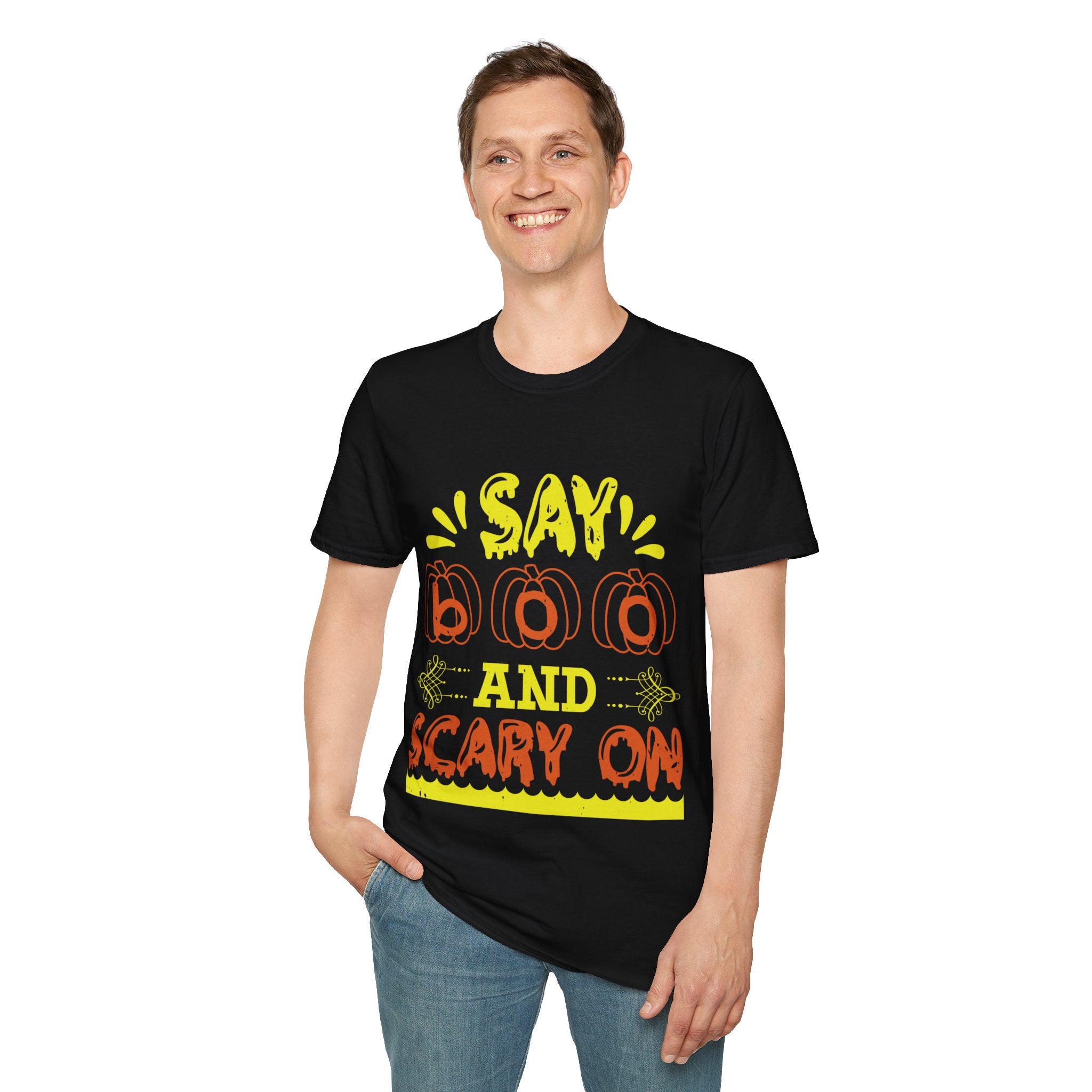 "SAY BOO AND SCARY ON" Unisex Soft style T-Shirt