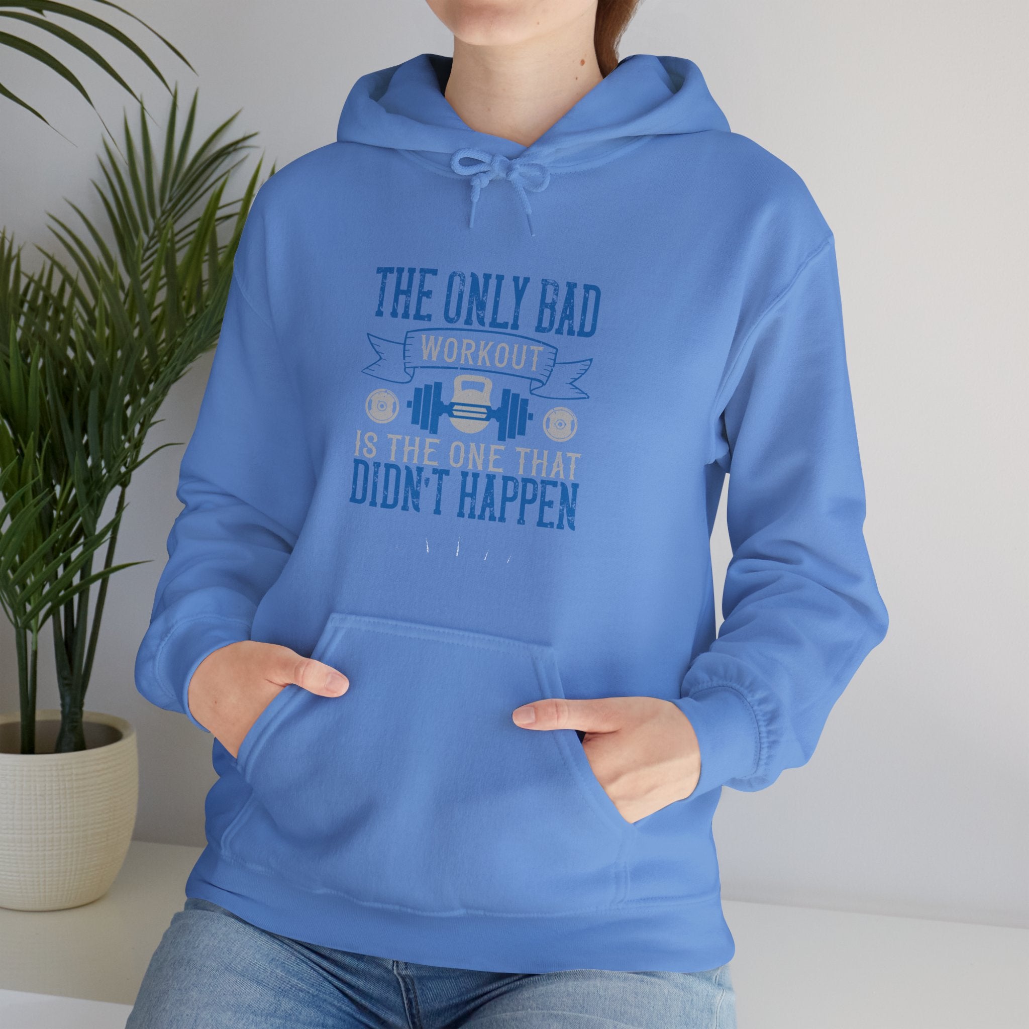 "The only bad workout is the one that didn’t happen"  Unisex Heavy Blend™ Hooded Sweatshirt