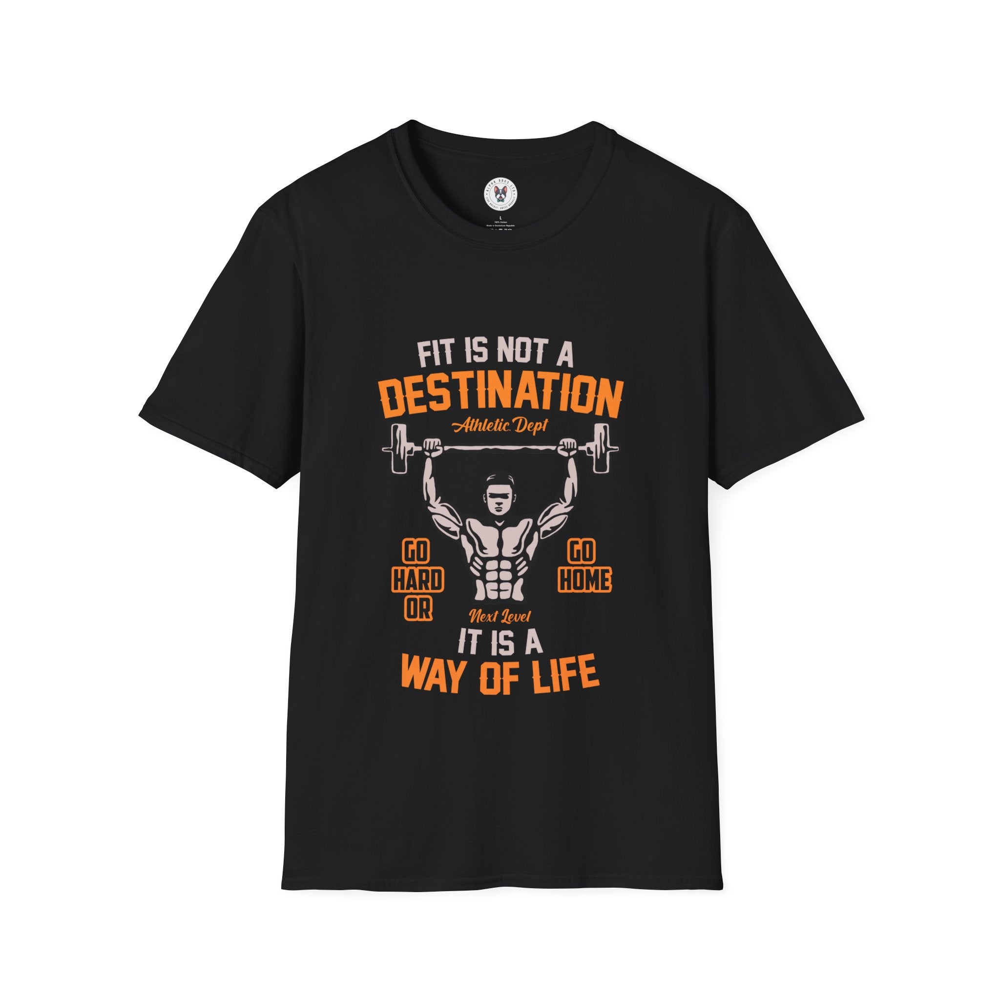 "Fit Is Not A Destination, Its A Way Of Life" Unisex Soft style T-Shirt