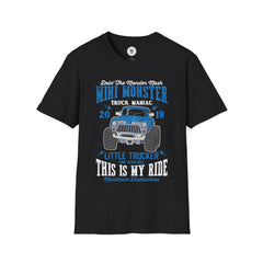 "MINI MONSTER LITTLE TRUCKER THIS IS MY RIDE" Unisex Soft style T-Shirt