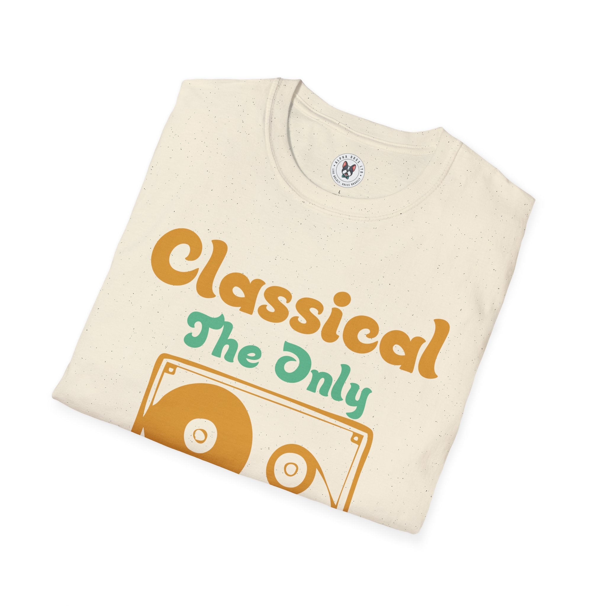 "Classical The Only Music That Matters" Unisex Soft style T-Shirt